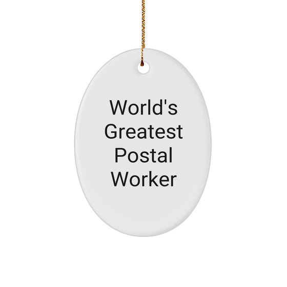 Funny Postal Worker Gifts from Friends, Women, or Coworkers - World's Greatest Postal Worker Oval Ornament, Christmas Unique Presents for Postal Worker, Men or Family - Image 1