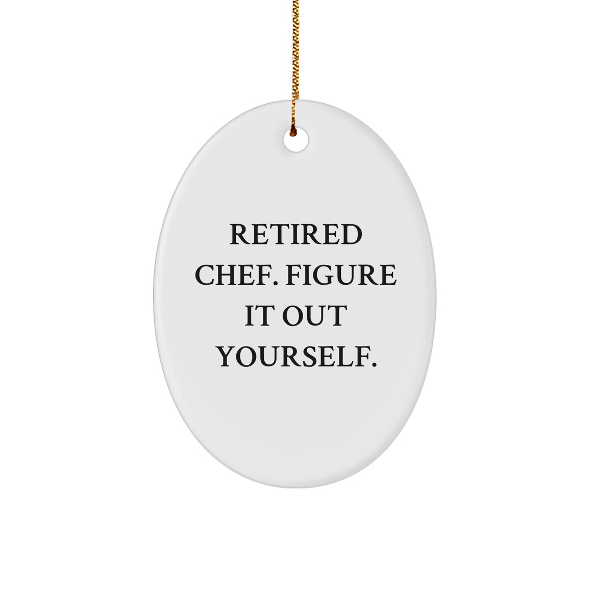 Chef Wisdom Gifts from Men to Chef Friends for Christmas Oval Ornament - Image 1