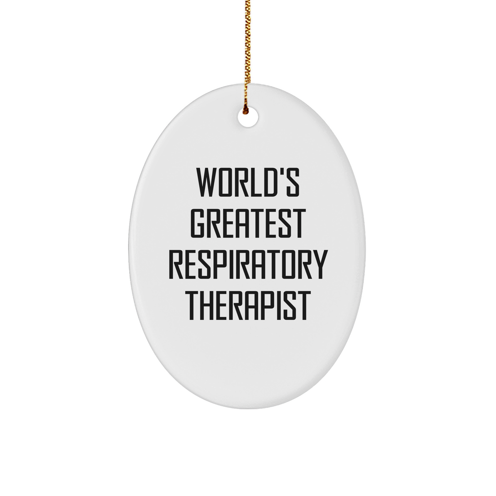World's Greatest Respiratory Therapist Oval Ornament, Funny Gift from Friends, Perfect for Christmas Decor - Image 1