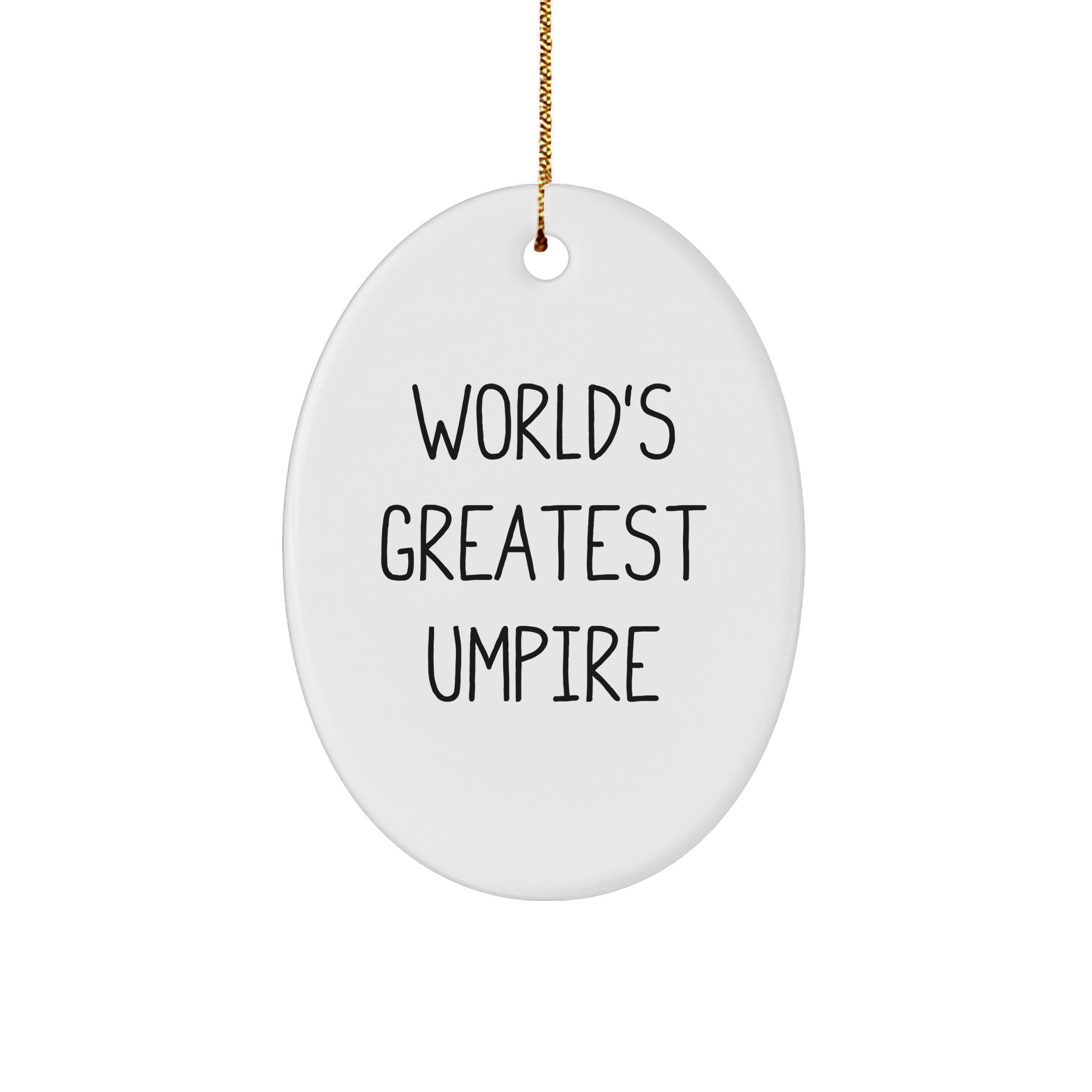 World's Greatest Umpire Gifts for Men, Funny Oval Ornament for Umpire Lovers, Christmas Unique Gifts from Friends - Image 1