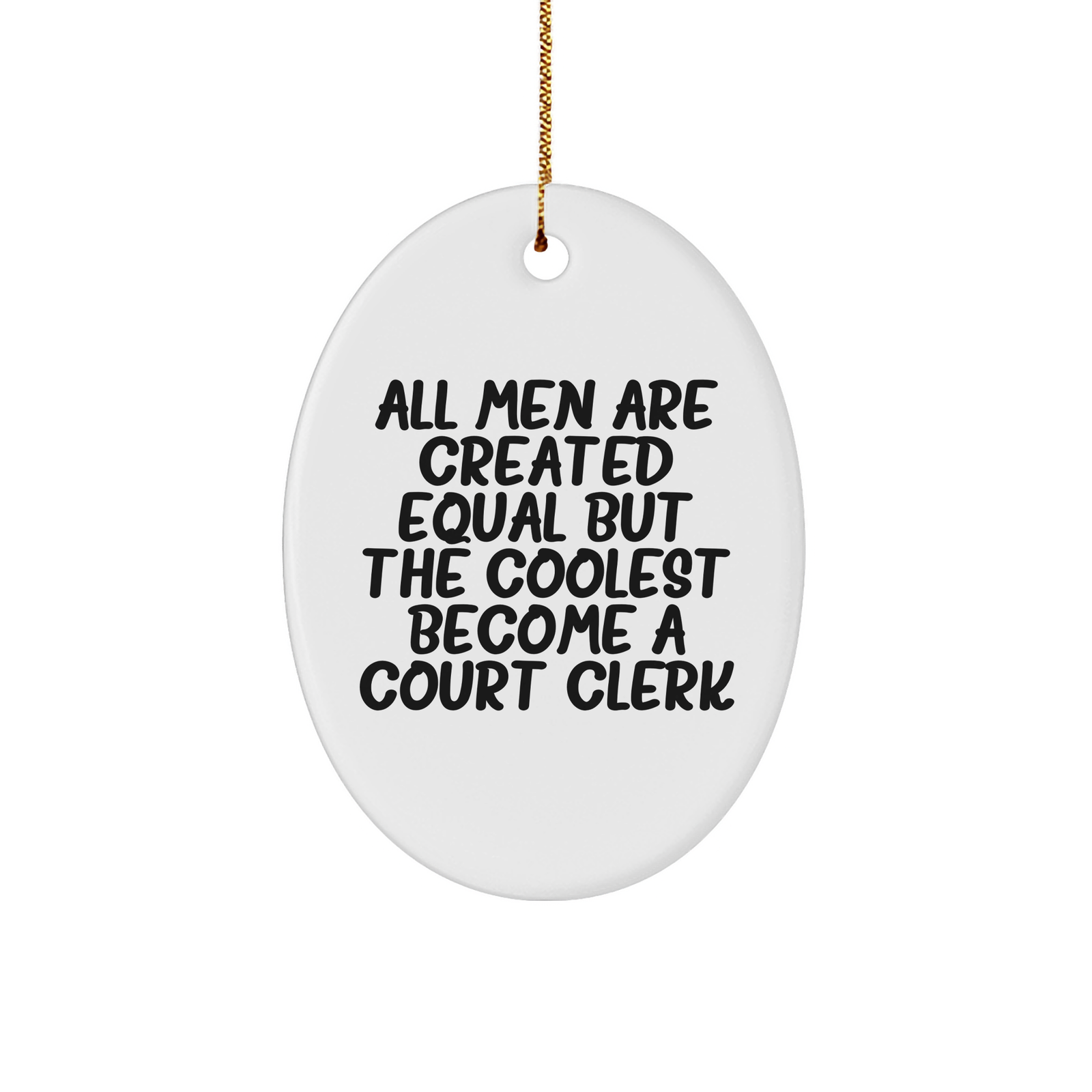Funny Court Clerk Gifts from Men, Unique Oval Ornament for Court Clerk, Christmas Unique Gifts - Image 1