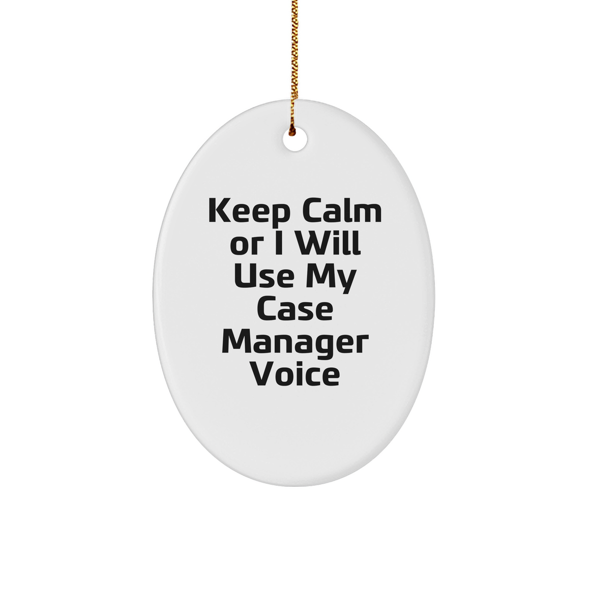 Case Manager Gifts from Friends, Cute Oval Ornament Keep 'em Calm Quotes for Christmas, Funny Present for Coworkers, Family, or Women - Image 1