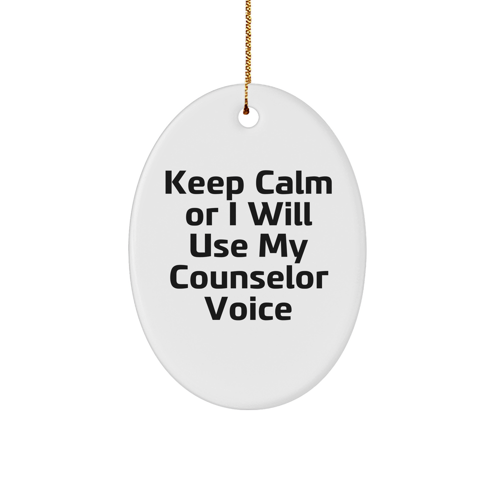 Funny Counselor Gifts from Friends for Counselor, Keep Calm Or I Will Use My Counselor Voice Oval Ornament, Christmas Unique Gifts - Image 1