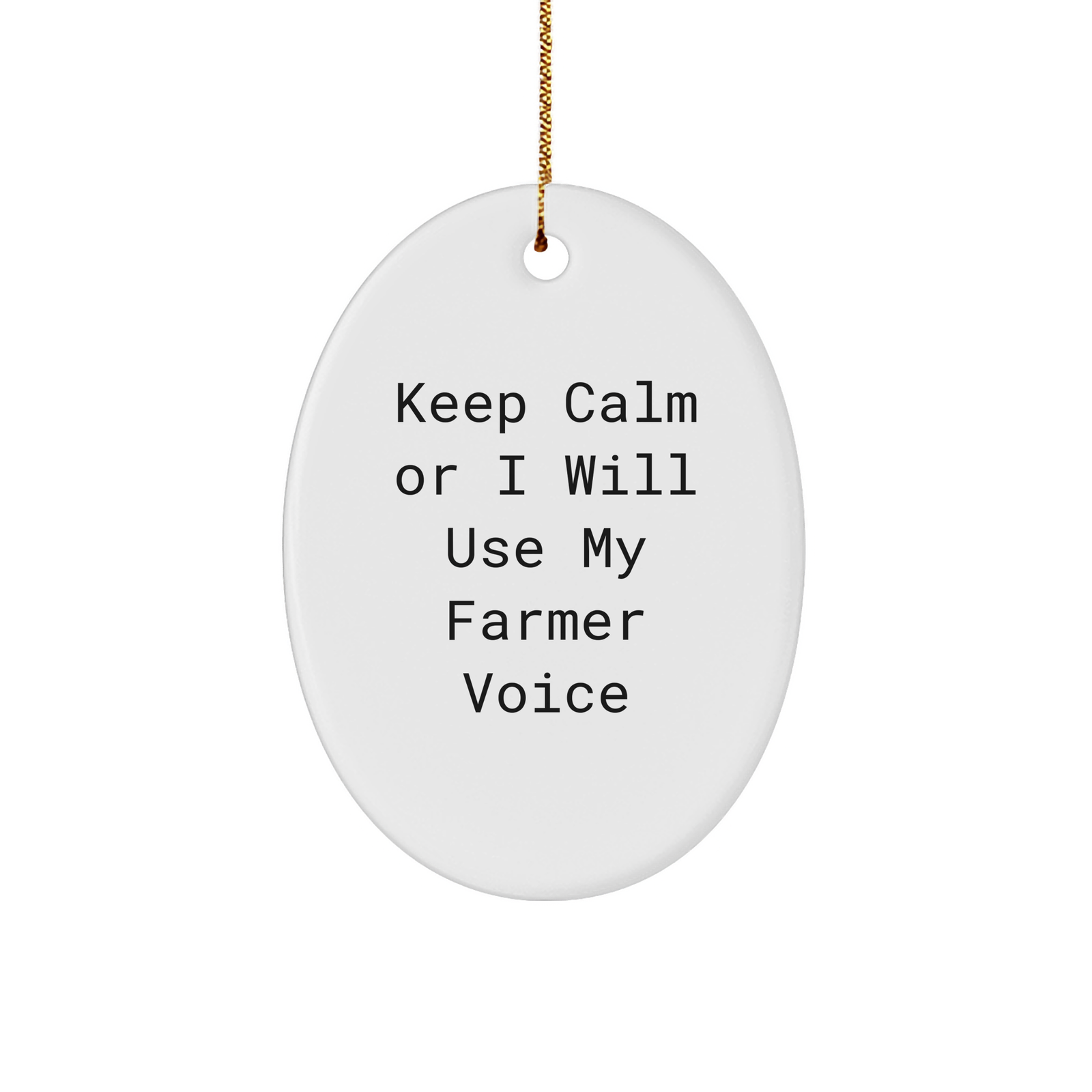 Farmer Gifts from Friends - Oval Ornament with Funny Quote - Christmas Unique Gifts for Farmers - Image 1