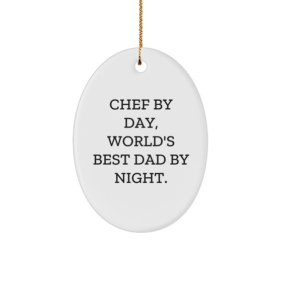 Chef By Day, World's Best Dad By Night Oval Ornament, Funny Chef Gifts for Christmas - Image 1