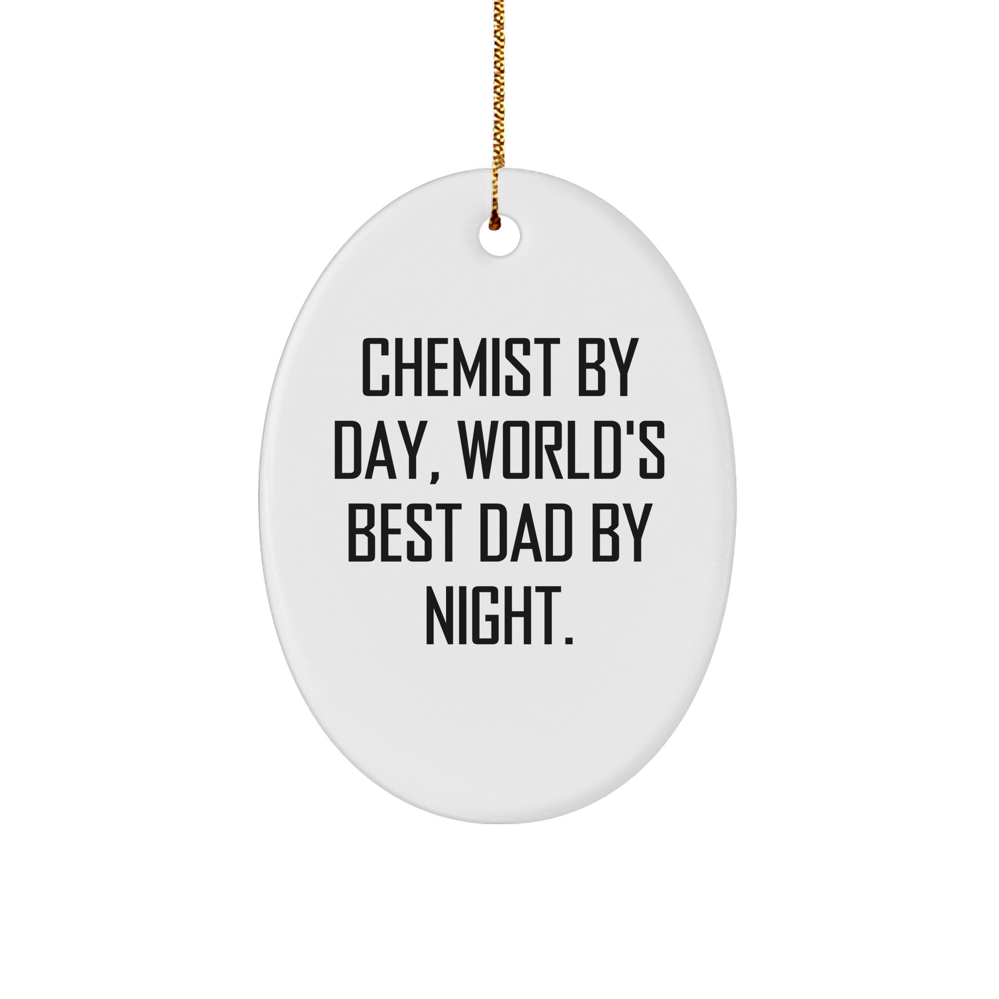 Chemist Gifts for Men by Day, Beautiful Oval Ornament Christmas Memorable Present - Image 1
