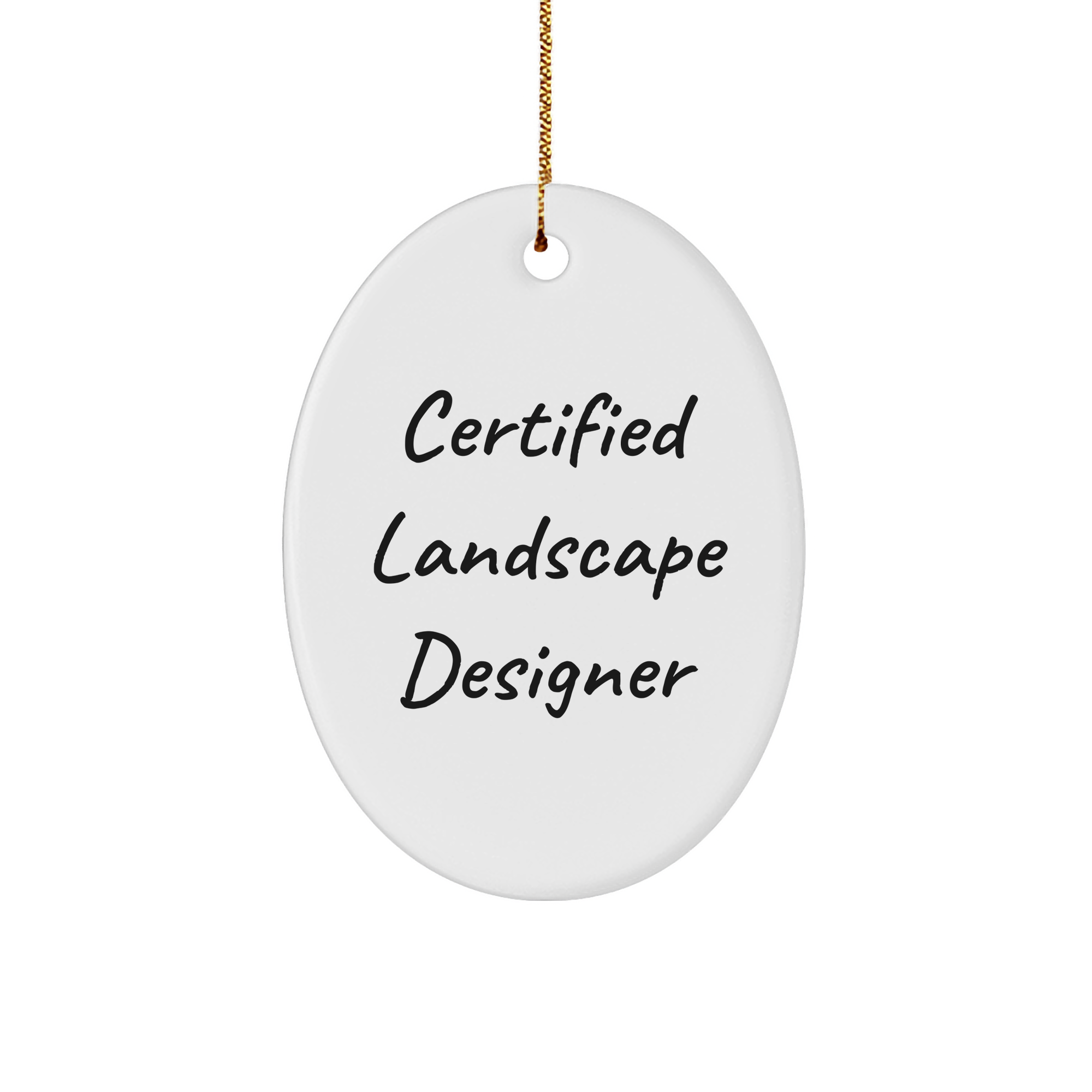 Landscape Designer Gifts from Family, Christmas Oval Ornament with Funny Quote, 'Certified Landscape Designer' Oval Ornament for Men and Women, Unique Gifts for Friends and Coworkers - Image 1