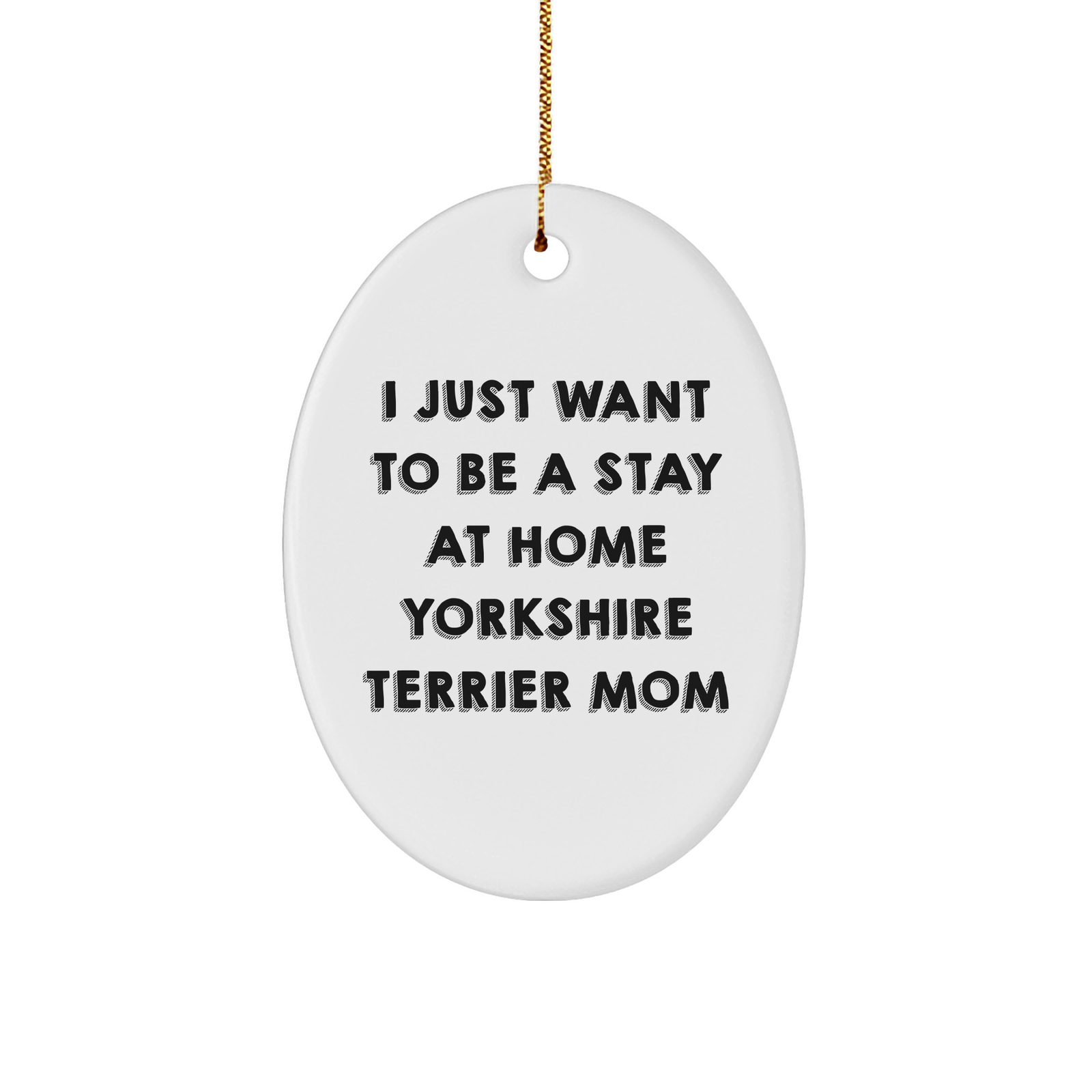Funny Yorkshire Terrier Dog Gifts from Mom to You - Oval Ornament for Christmas - Image 1