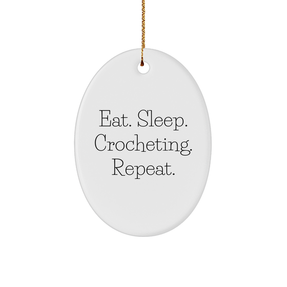 Crocheting Companions Eat. Sleep. Crocheting. Repeat. Oval Ornament Gift for Crocheting Friends - Image 1