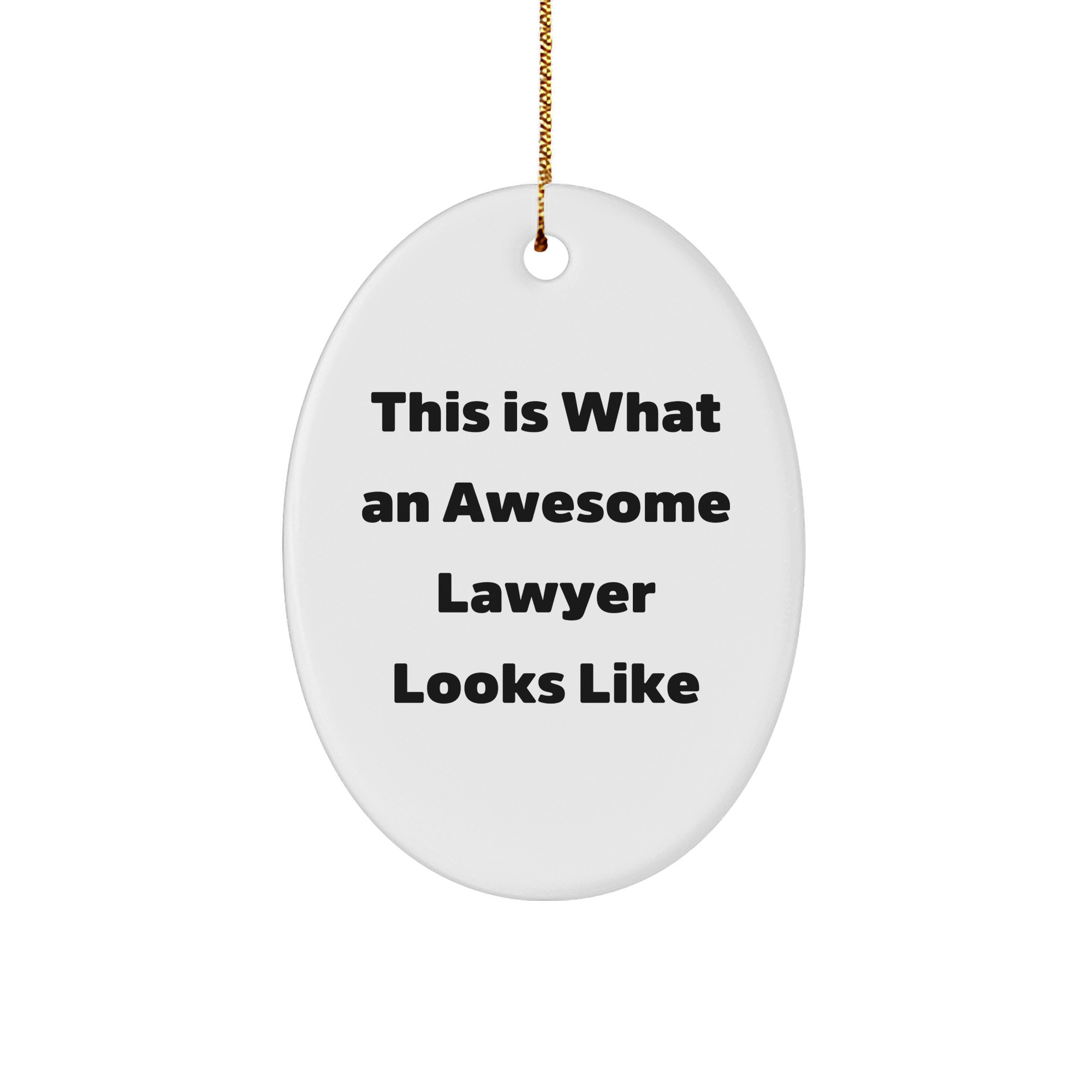 What Makes an Awesome Lawyer? White Oval Ornament Gifts from Friends for Lawyer, Funny Christmas Memorable Present Ideas - Image 1