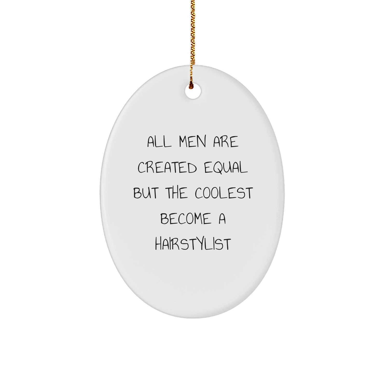 Funny Hairstylist Gifts from Men, Oval Ornament for Hairstylist, Christmas Unique Gifts for Friends, Family and Coworkers - Image 1