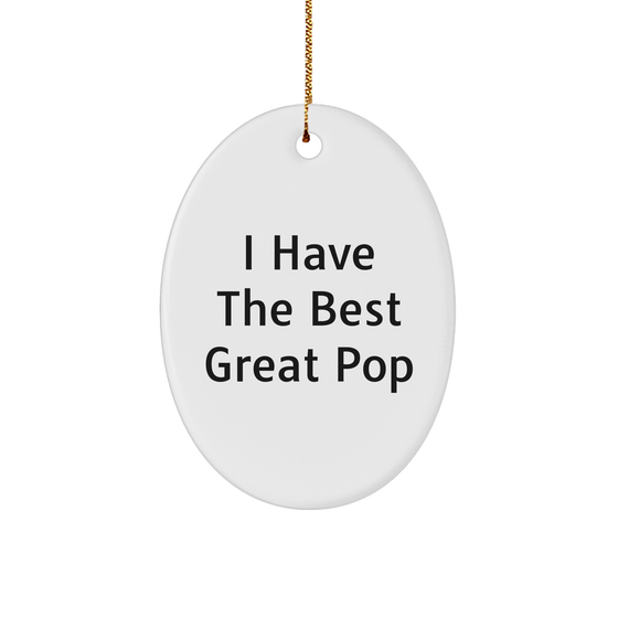 Funny Pop Gifts from Friends to Family - 'I Have The Best Great Pop' Oval Ornament for Christmas - Image 1
