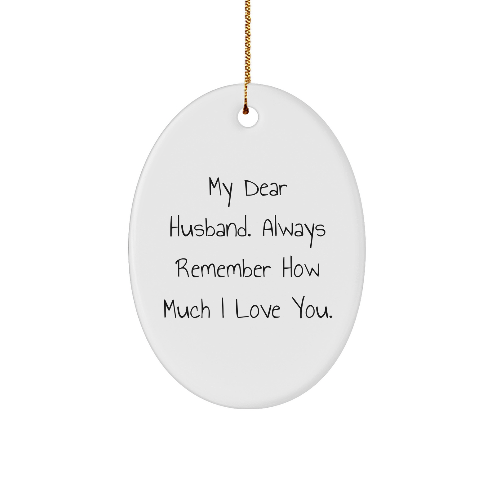 Husband Gifts from Women - 'My Dear Husband' Oval Ornament for Christmas, Durable MDF with High-Gloss Finish, Vibrant Printing, and Gold Cord for Easy Hanging - Image 1