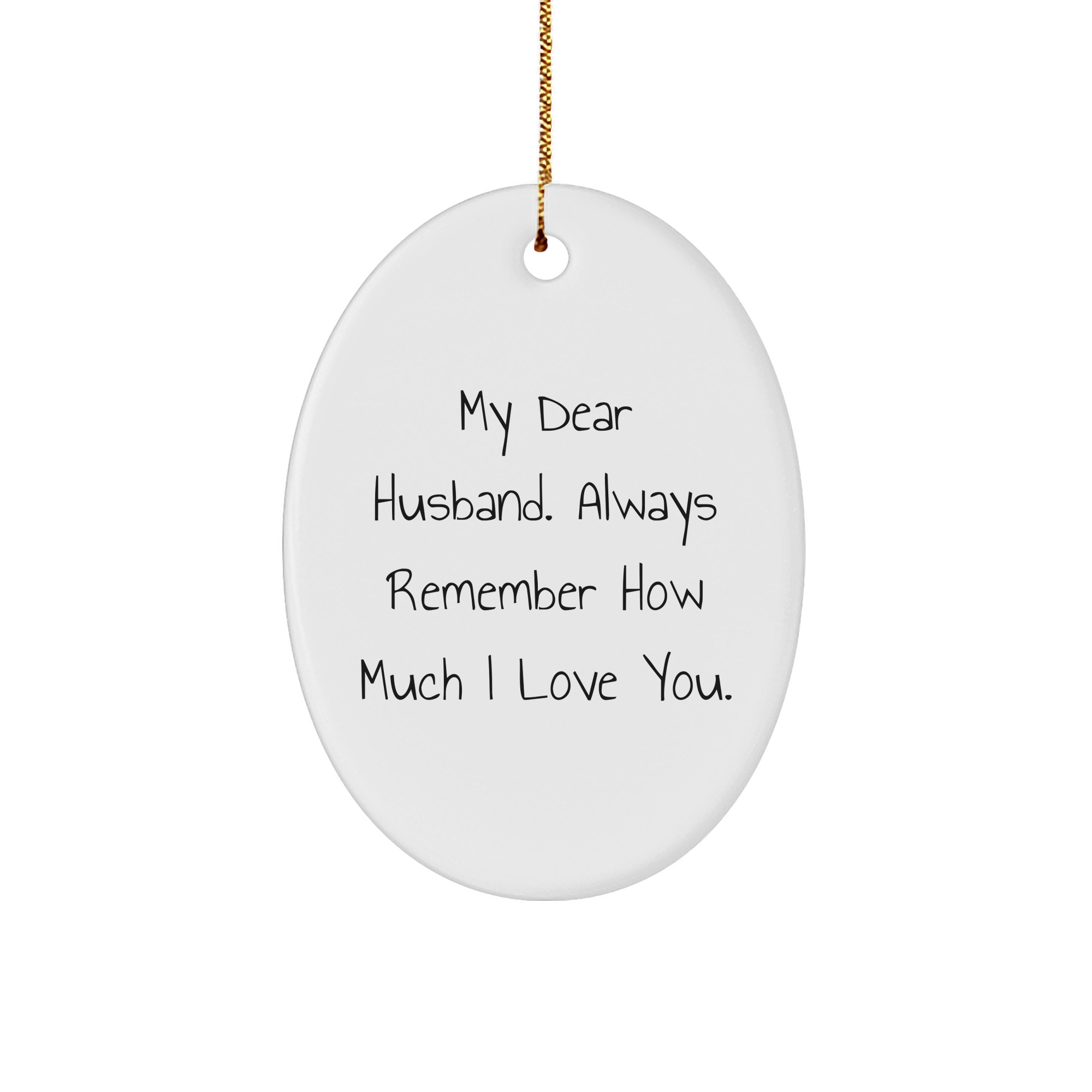 Husband Gifts from Women - 'My Dear Husband' Oval Ornament for Christmas, Durable MDF with High-Gloss Finish, Vibrant Printing, and Gold Cord for Easy Hanging - Image 1