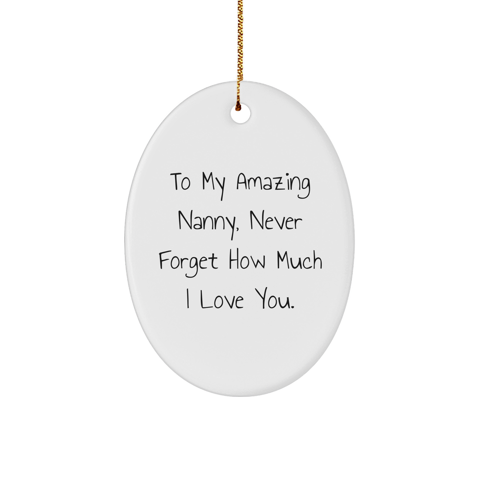 Amazing Nanny Inspiration Gifts from Family to Nanny, Oval Ornament for Christmas, To My Amazing Nanny Quote, Nanny Love and Appreciation - Image 1