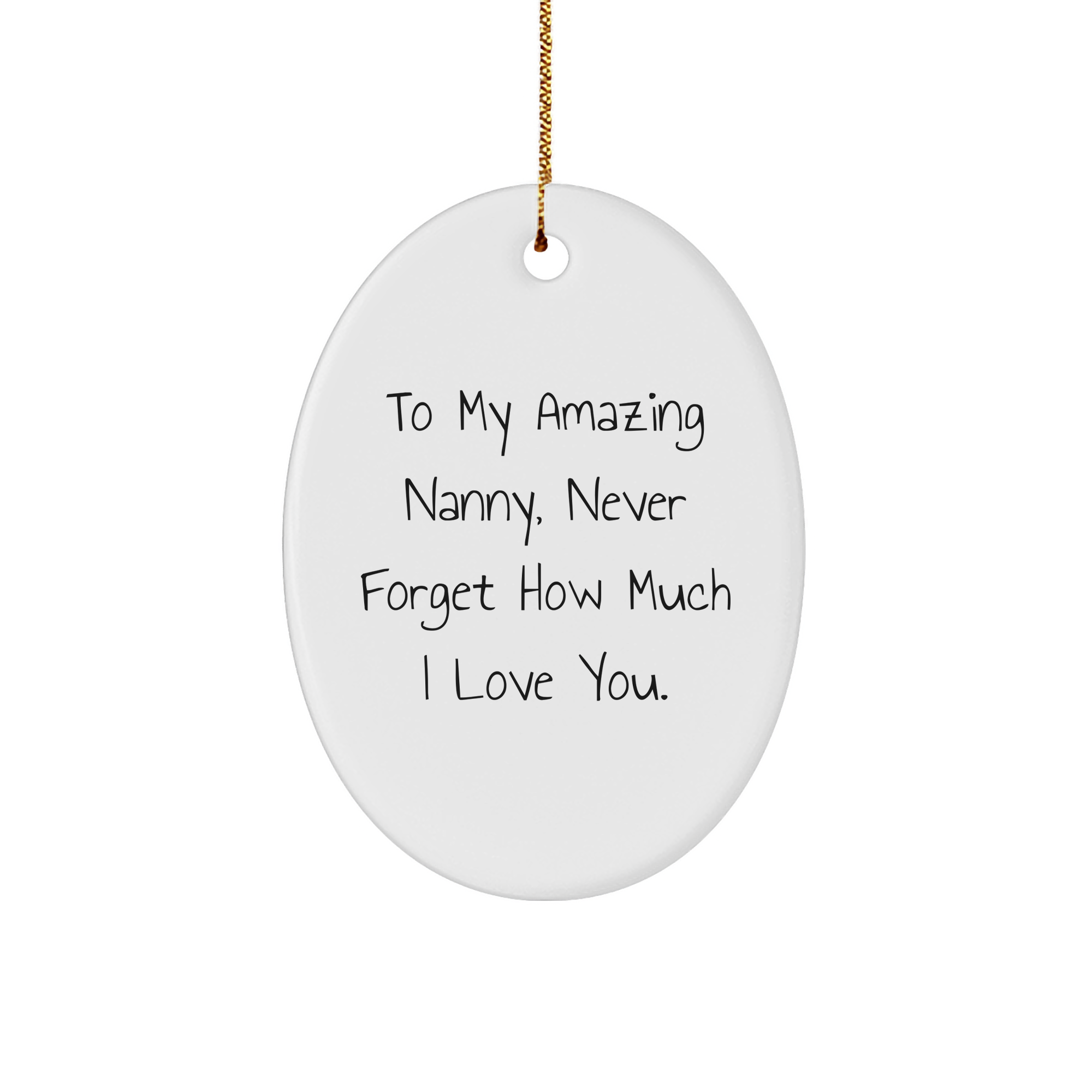 Amazing Nanny Inspiration Gifts from Family to Nanny, Oval Ornament for Christmas, To My Amazing Nanny Quote, Nanny Love and Appreciation - Image 1