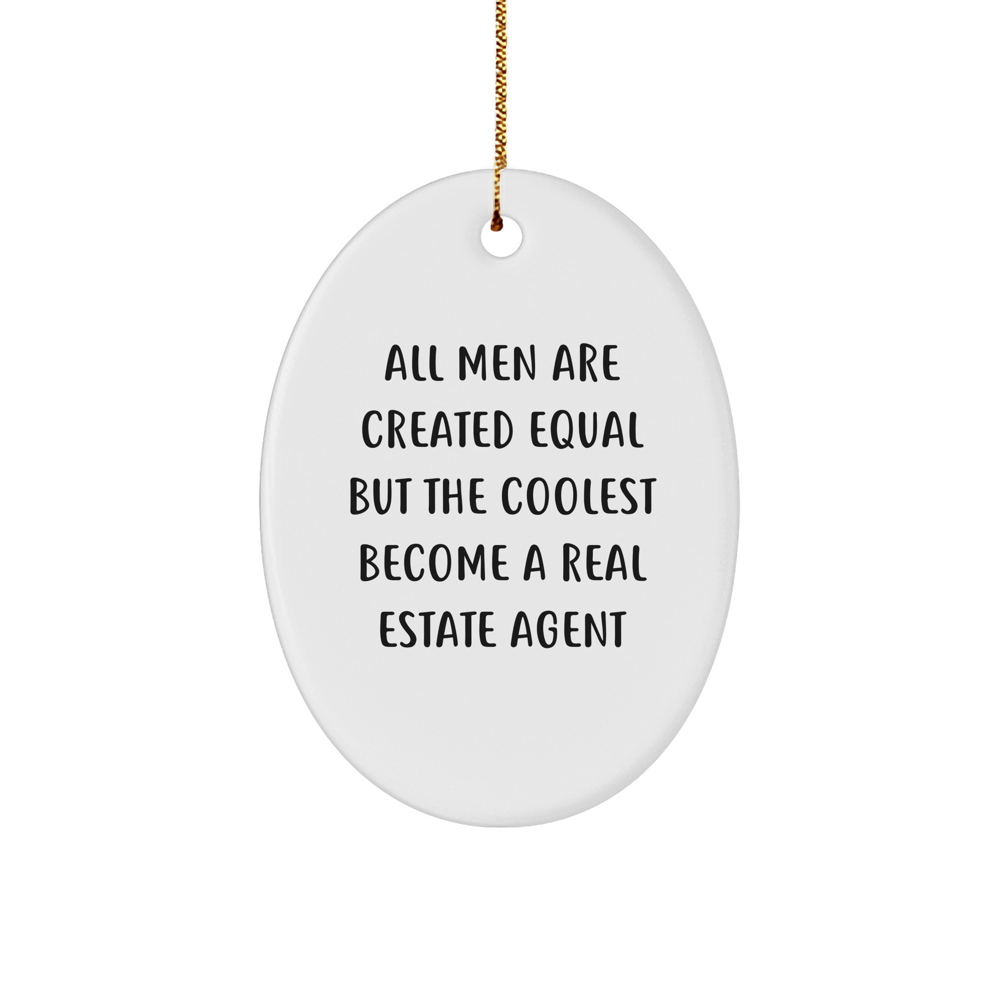 Funny Real Estate Agent Gifts from Men to Real Estate Agent Friends on Christmas Unique Gifts Oval Ornament - Image 1