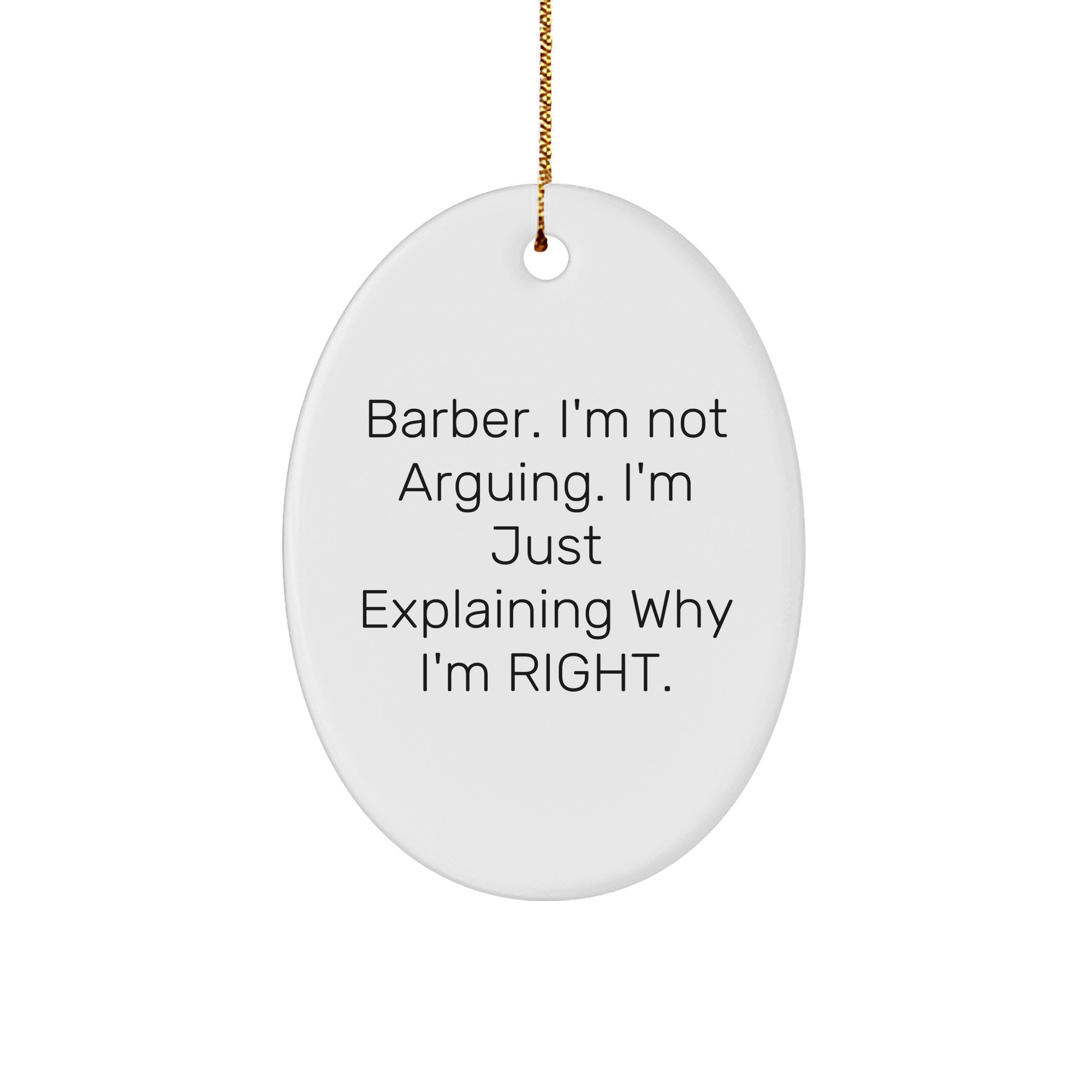Funny Barber Quotes Oval Ornament Gifts from Men for Christmas, Inspirational Barber Oval Ornament, Unique Gifts for Barber, Thoughtful Christmas Unique Gifts - Image 1