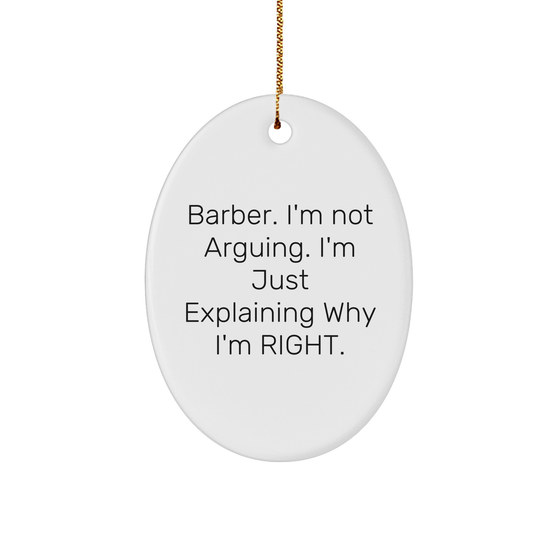 Funny Barber Quotes Oval Ornament Gifts from Men for Christmas, Inspirational Barber Oval Ornament, Unique Gifts for Barber, Thoughtful Christmas Unique Gifts - Image 1