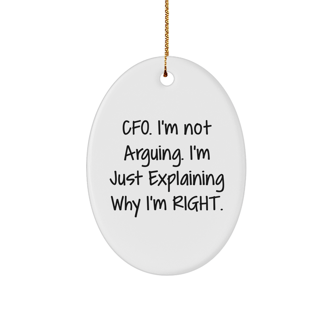 CFO Gifts from Friends and Family - Oval Ornament with Humorous Quote for Christmas - Image 1