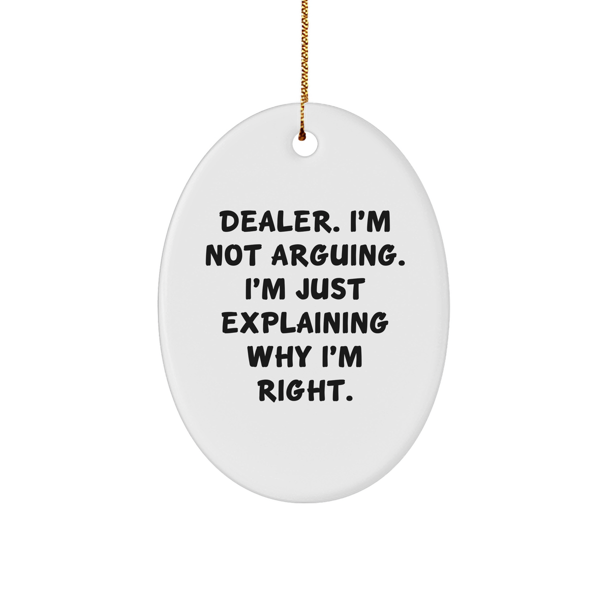 Funny Dealer Oval Ornament Gifts from Friends for Men on Christmas - Image 1