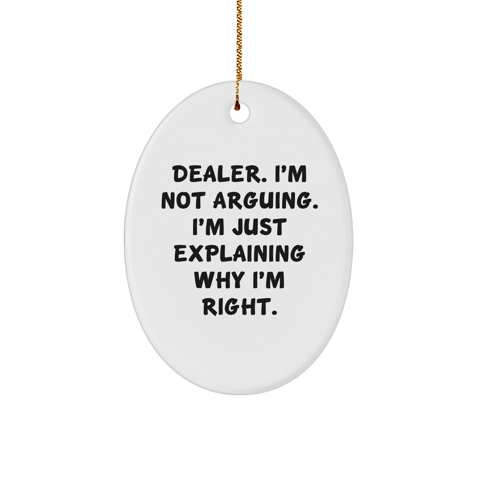 Funny Dealer Oval Ornament Gifts from Friends for Men on Christmas - Image 1