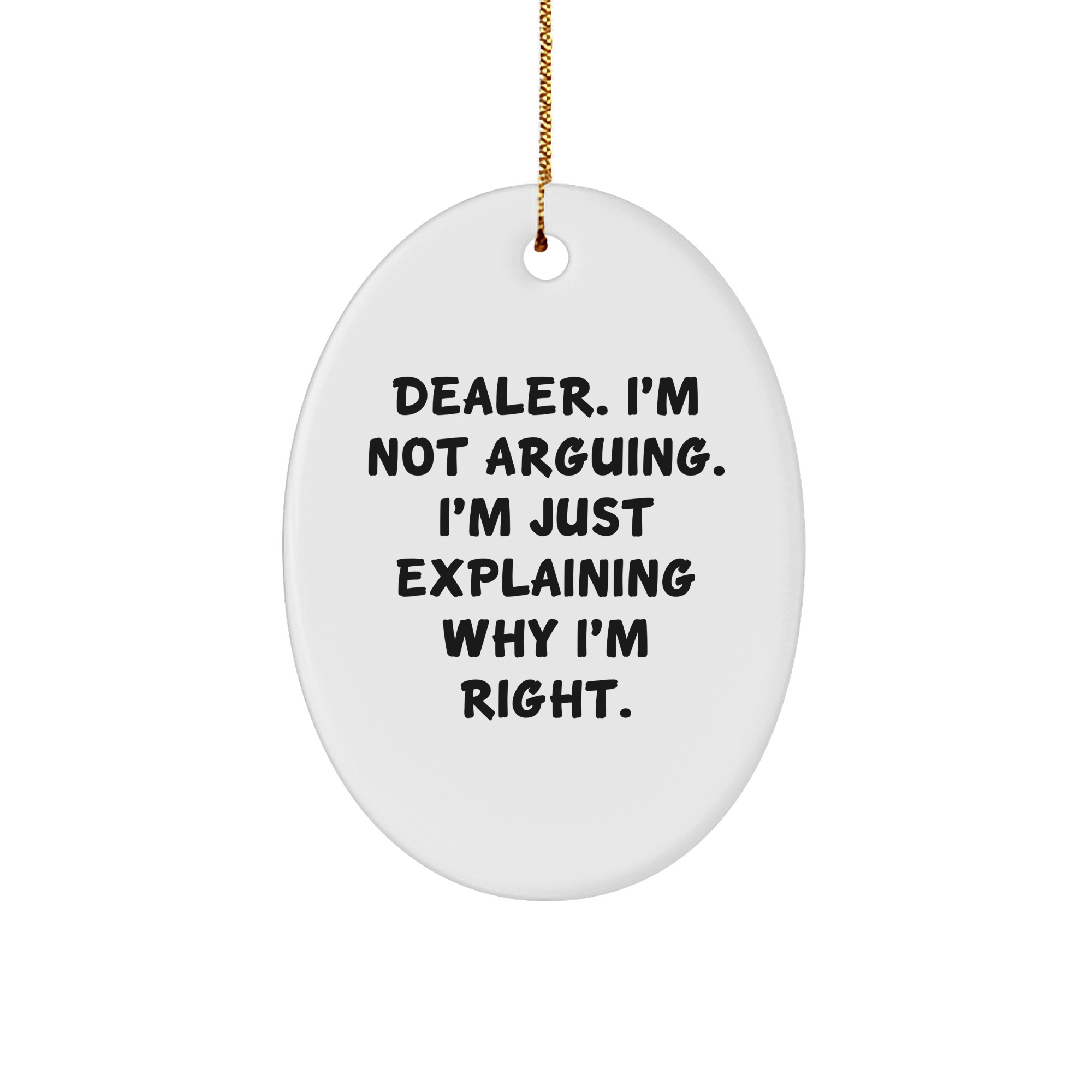Funny Dealer Oval Ornament Gifts from Friends for Men on Christmas - Image 1