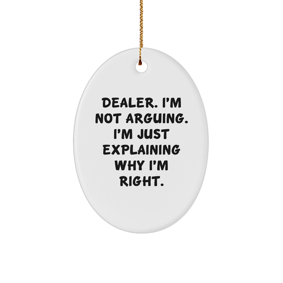 Funny Dealer Oval Ornament Gifts from Friends for Men on Christmas - Image 1