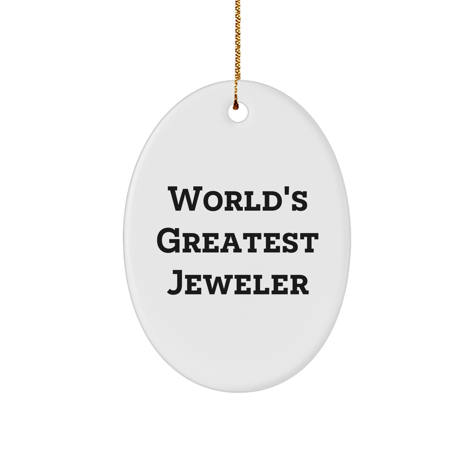 World's Greatest Jeweler Oval Ornament Gifts from Friends and Family for Christmas - Image 1