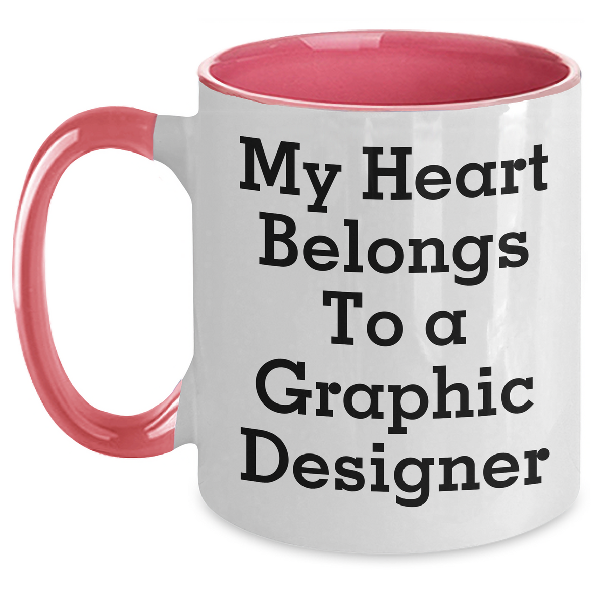 Funny Gifts for Graphic Designers - My Heart Belongs To A Graphic Designer Two Tone Coffee Mug, Gifts from Men to Graphic Designer, Father's Day Unique Gifts - Main