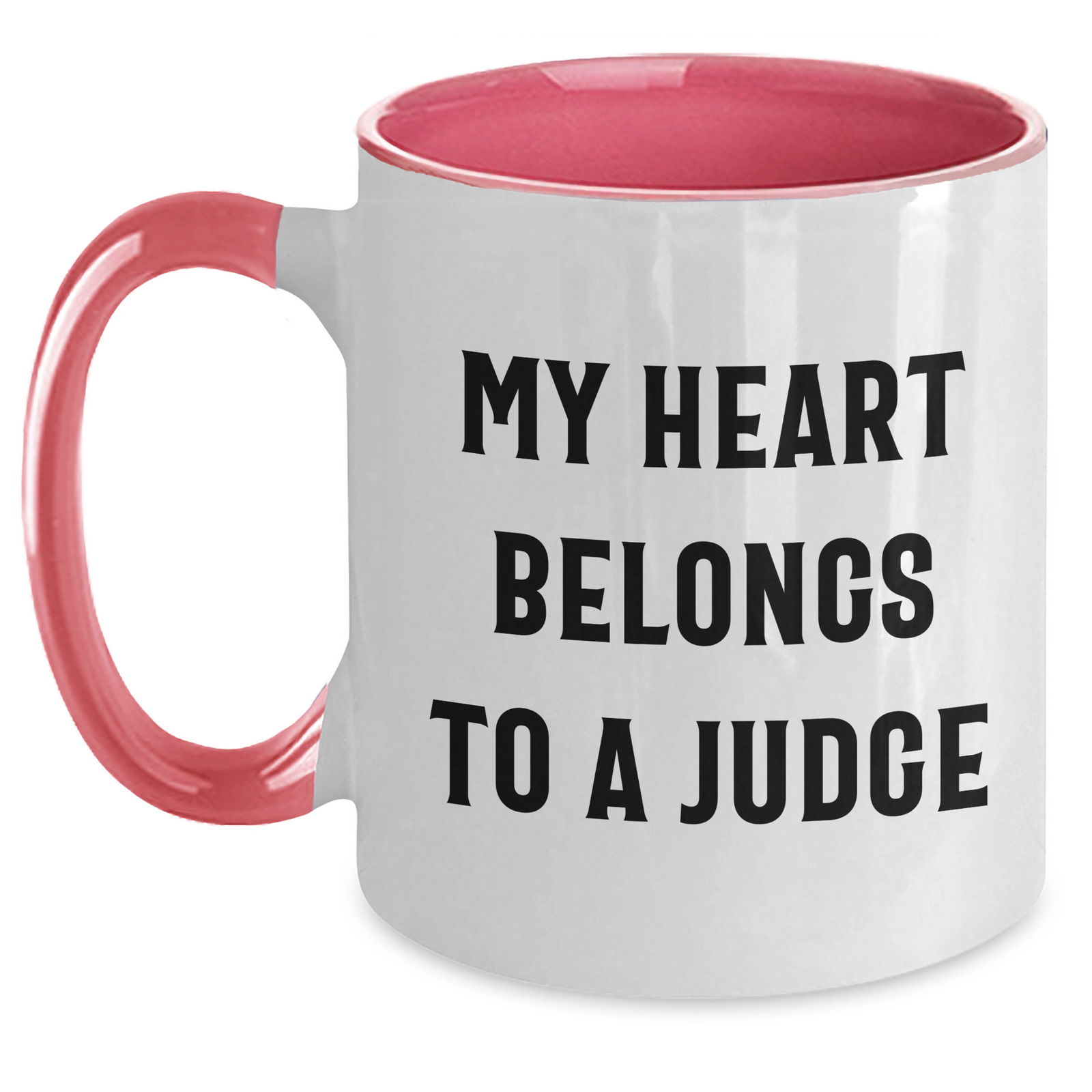 Funny Judge Gifts, My Heart Belongs To A Judge Two Tone Coffee Mug for Judge, Unique Father's Day Unique Gifts from Friends to Judge - Main