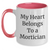 Mortician Gifts, Funny Quote, Two Tone Coffee Mug, Gifts from Family, Gifts for Mortician - My Heart Belongs To A Mortician, Mother's Day Unique Gifts - Main