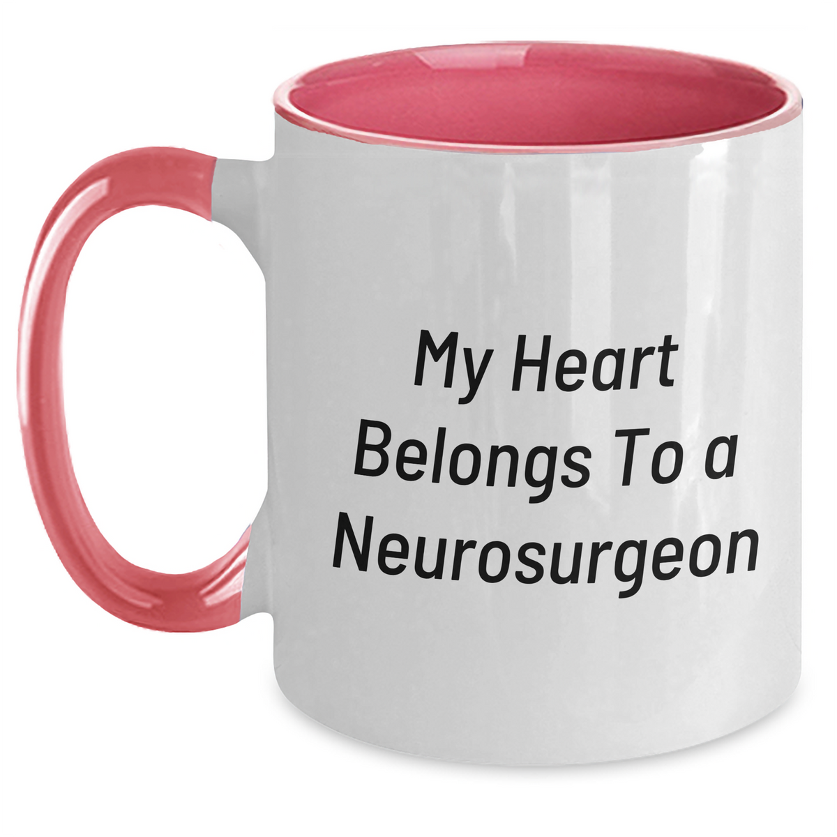 Funny Neurosurgeon Gifts from Family, Unique Two Tone Coffee Mug with 'My Heart Belongs To A Neurosurgeon' Quote, Father's Day Unique Gifts for Men - Main