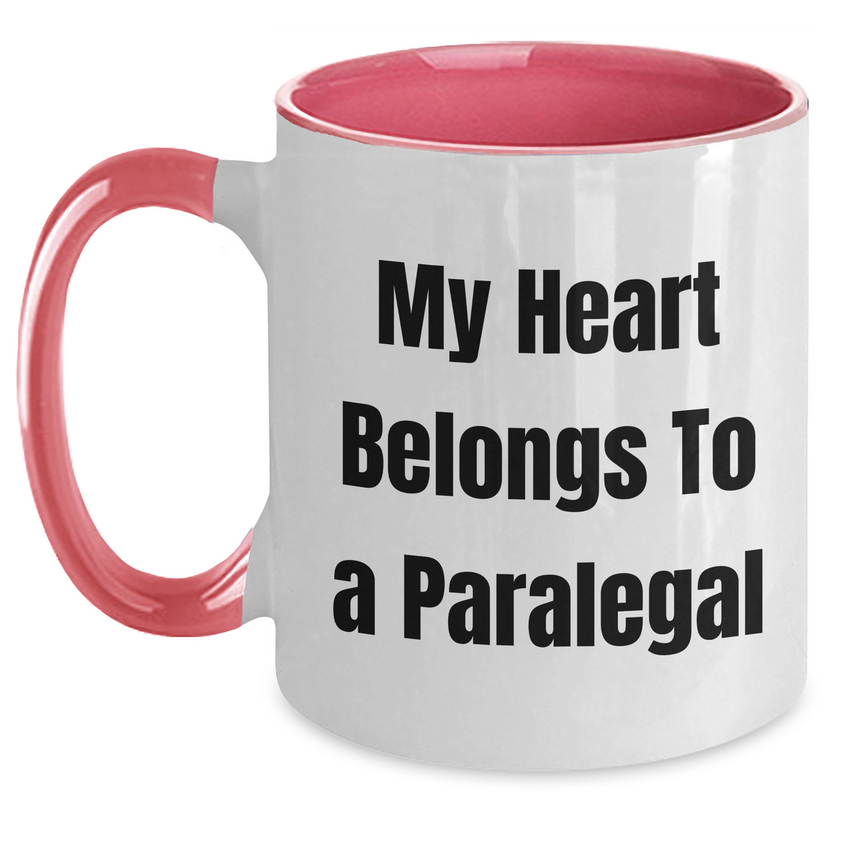Funny Paralegal Gifts from Men, Gifts for Paralegal on Father's Day, Two Tone Coffee Mug with Quote 'My Heart Belongs To A Paralegal' - Main