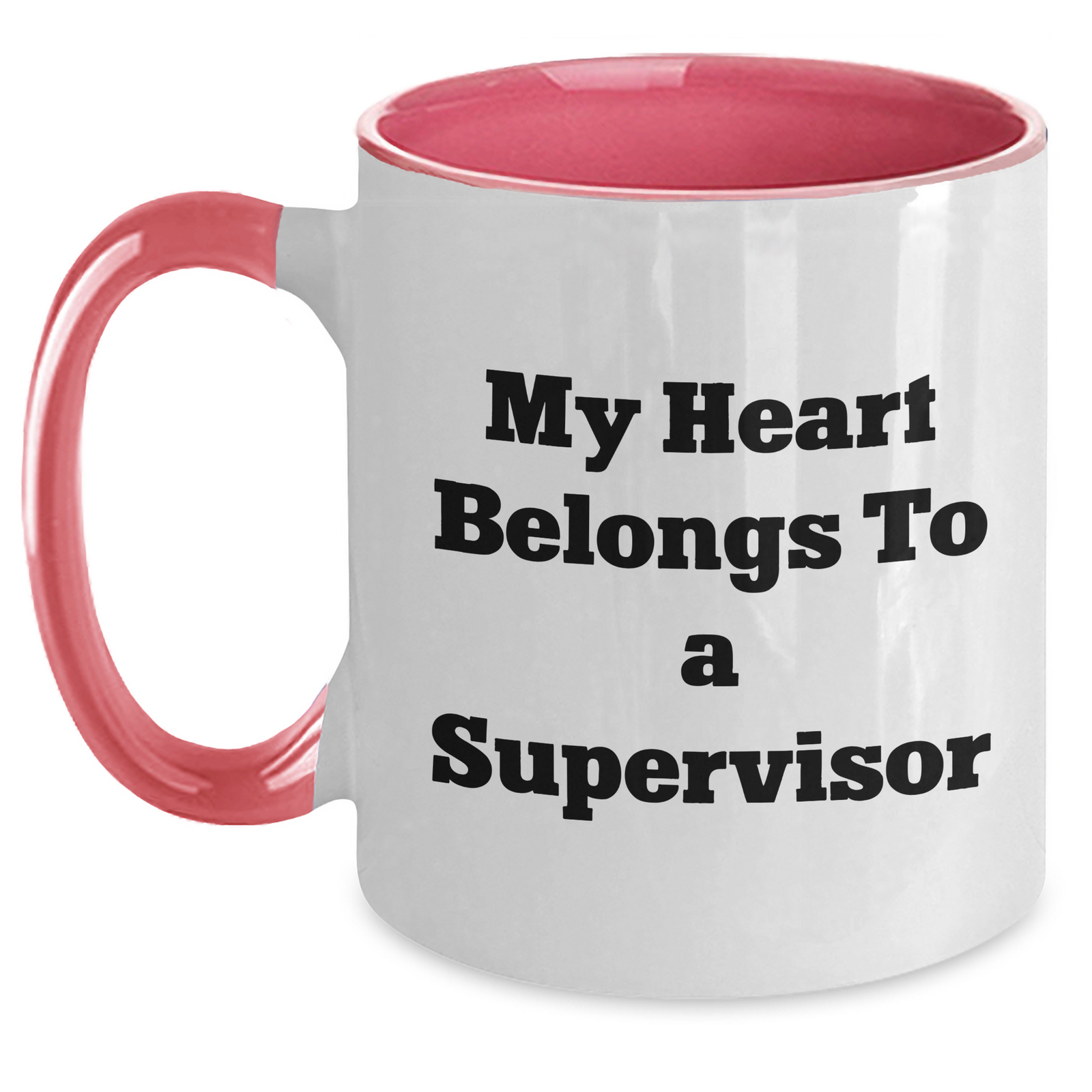 Funny Supervisor Gifts, My Heart Belongs To A Supervisor Two Tone Coffee Mug, Unique Father's Day Unique Gifts from Men to Supervisor, 11oz Ceramic Mug - Main