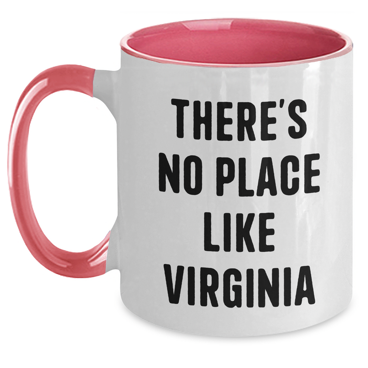 Funny Virginia Gifts for Men from Friends - Two Tone Coffee Mug, 'There's No Place Like' Quote, Father's Day Unique Gifts - Main
