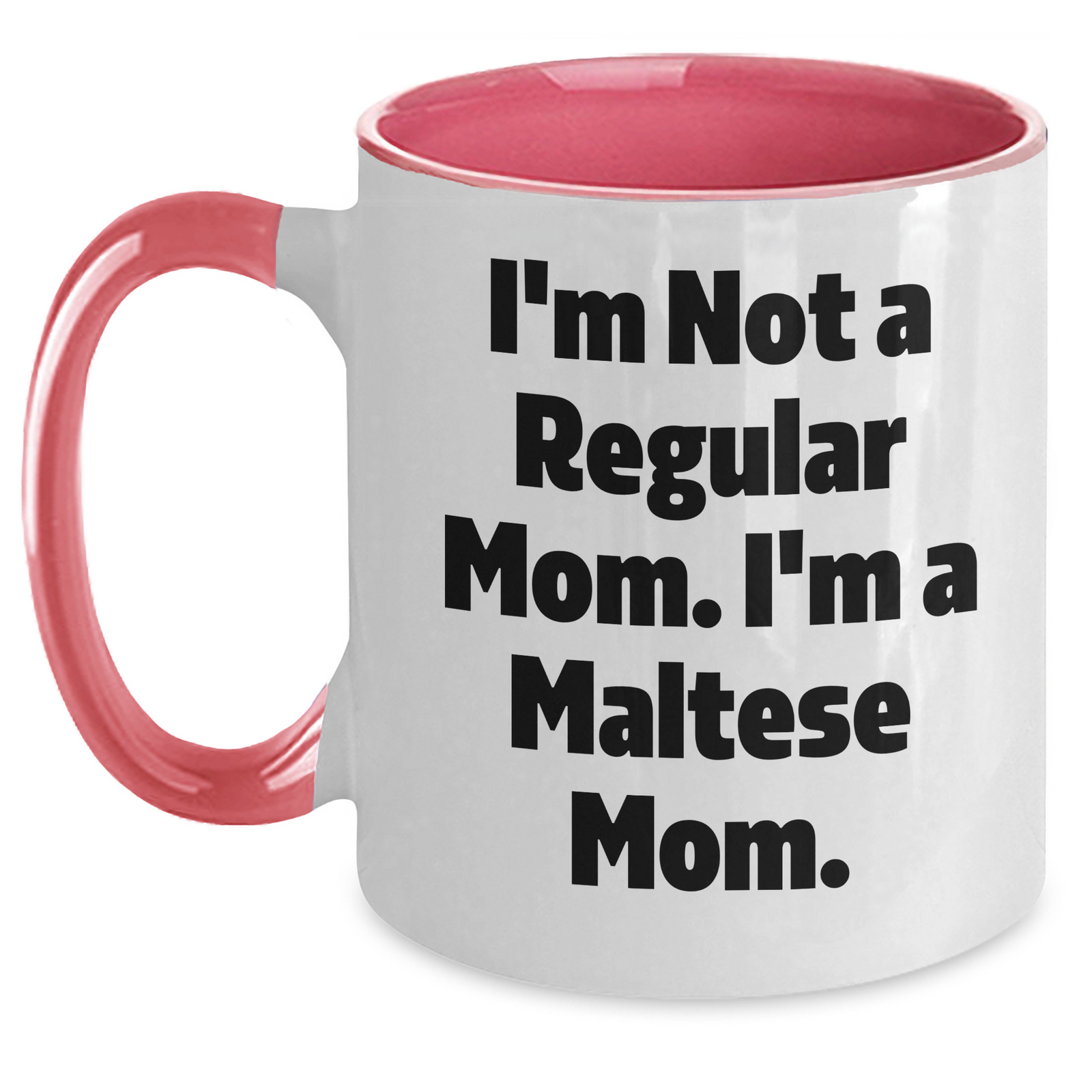 Funny Maltese Dog Mom Gifts for Dad - I'm Not A Regular Mom. I'm A Maltese Mom. Two Tone Coffee Mug, Father's Day Unique Presents from Friends, Family, Coworkers - Main