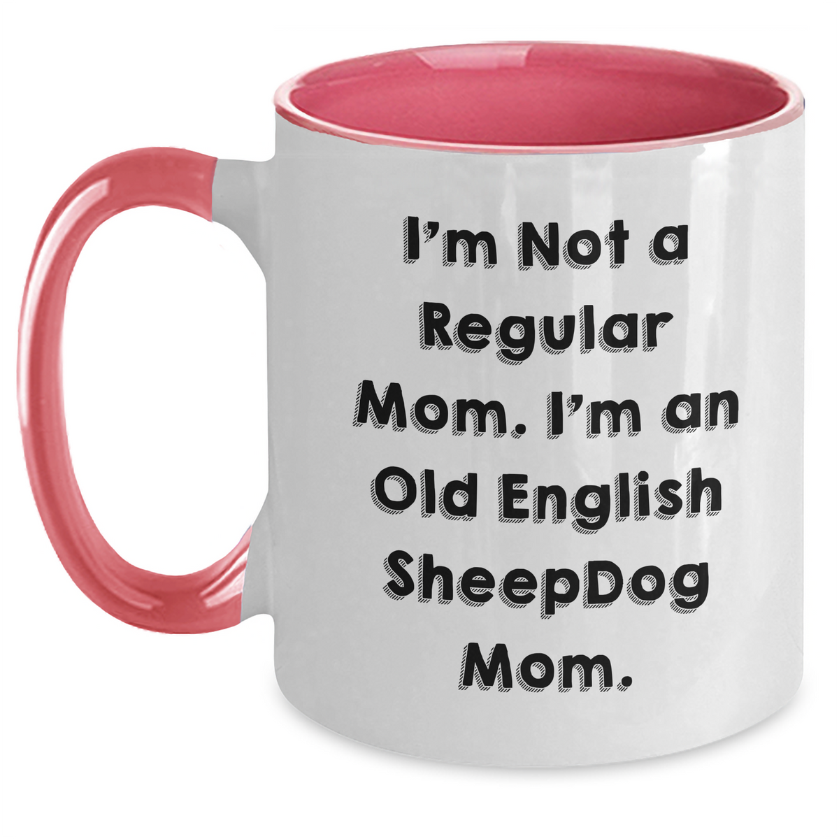 Old English SheepDog Gifts, Funny Quote Mug, Gifts from Mom to Old English SheepDog Dad, Father's Day Unique Gifts for Men, 11oz Two Tone Ceramic Coffee Mug - Main