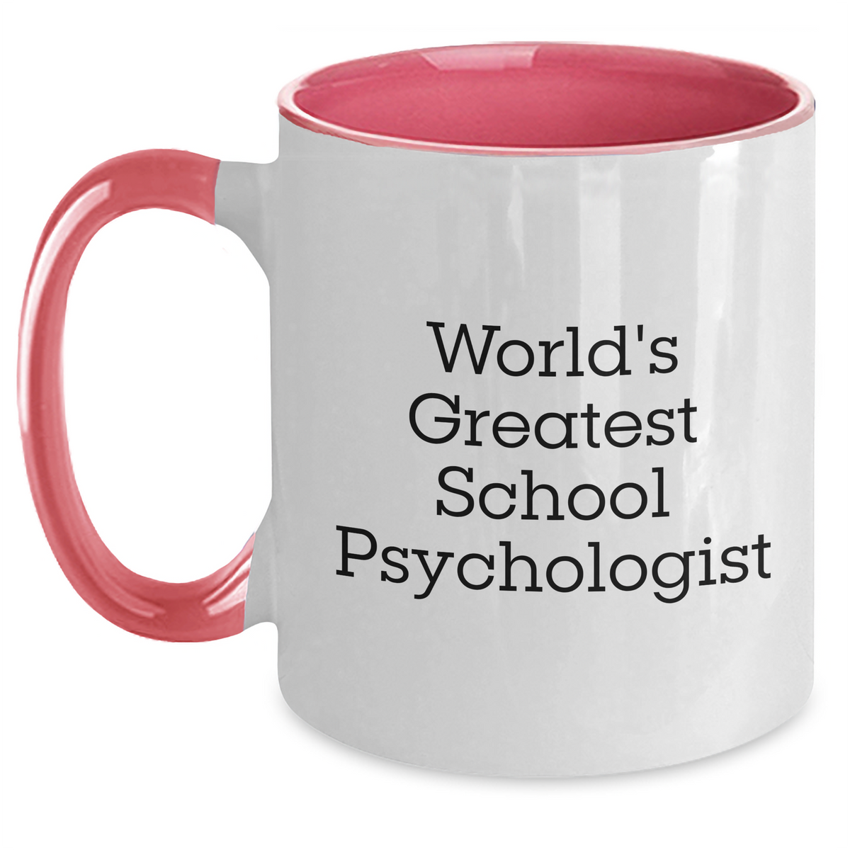 Funny School Psychologist Gifts, World's Greatest Quote, Two Tone Coffee Mug for Father's Day, Gifts from Mom - Main
