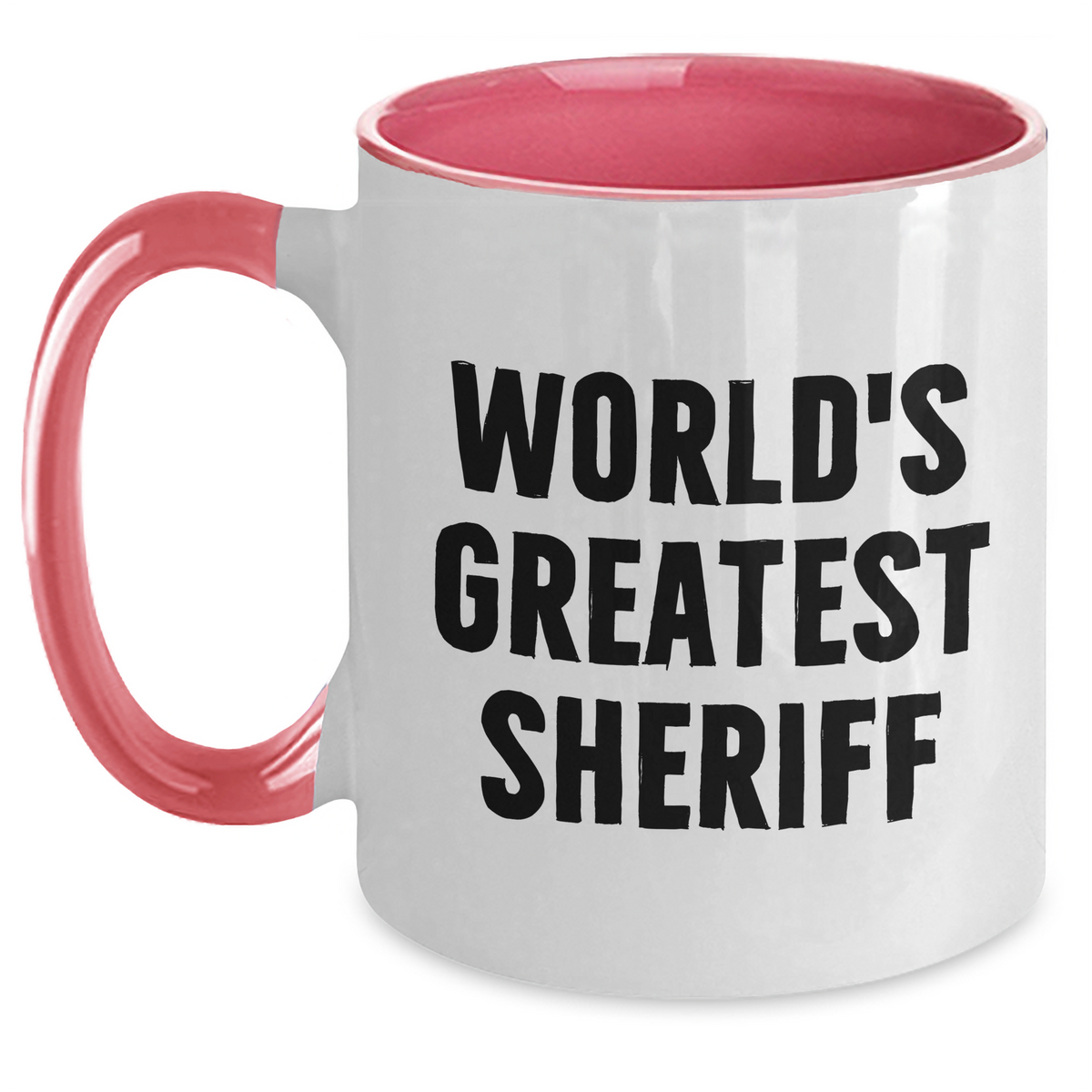 Funny Sheriff Quote Two Tone Coffee Mugs, Gifts from Friends or Family to Sheriff on Mother's Day, Unique Sheriff Sheriff Gifts - Main