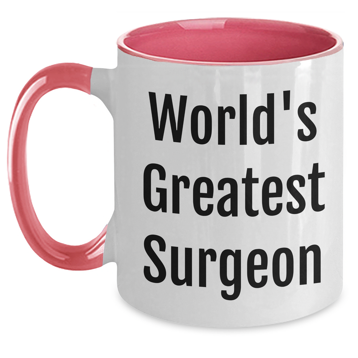 Funny Surgeon Gifts from Men to Women - World's Greatest Surgeon Two Tone Coffee Mug, Available in Four Color Combinations for Mother's Day - Main