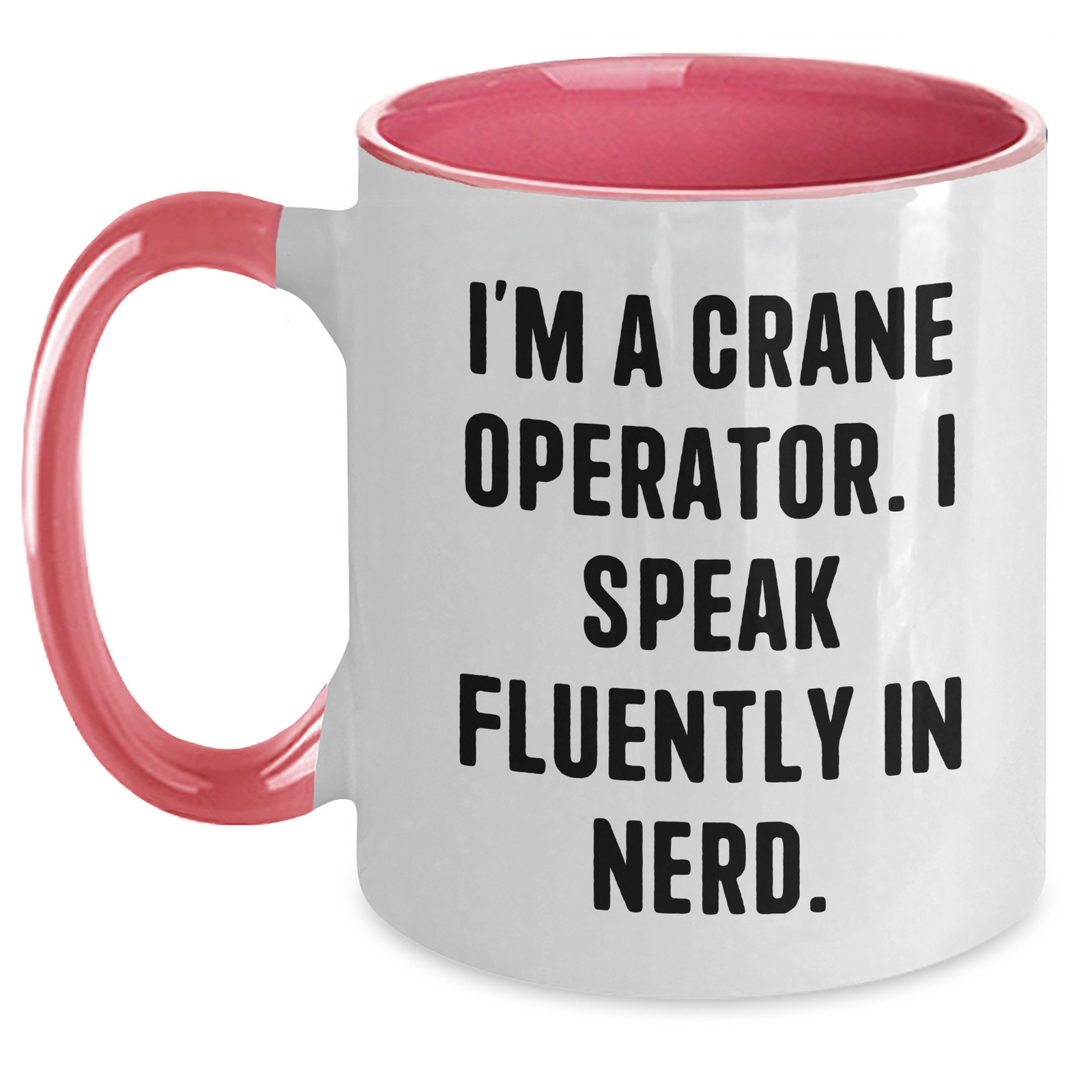 Crane Operator Humor Funny Two Tone Coffee Mug Gifts for Him from Family, Friends, or Coworkers - Perfect for Father's Day - Main