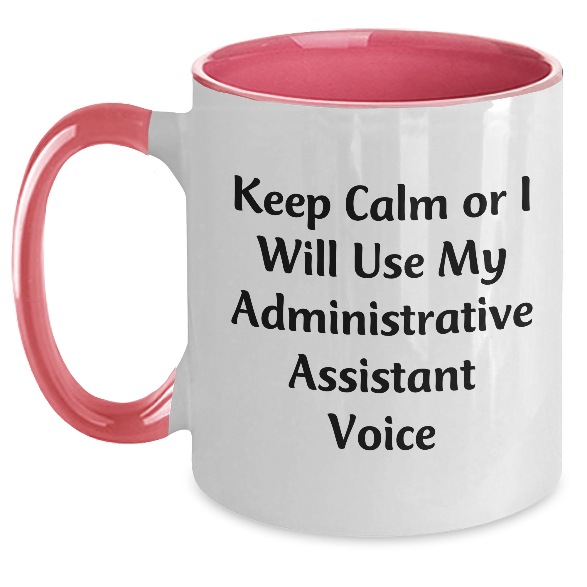 Funny Administrative Assistant Gifts from Mom, Gifts for Women, Two Tone Coffee Mug with Keep Calm Or I Will Use My Administrative Assistant Voice, Mother's Day Unique Gifts - Main