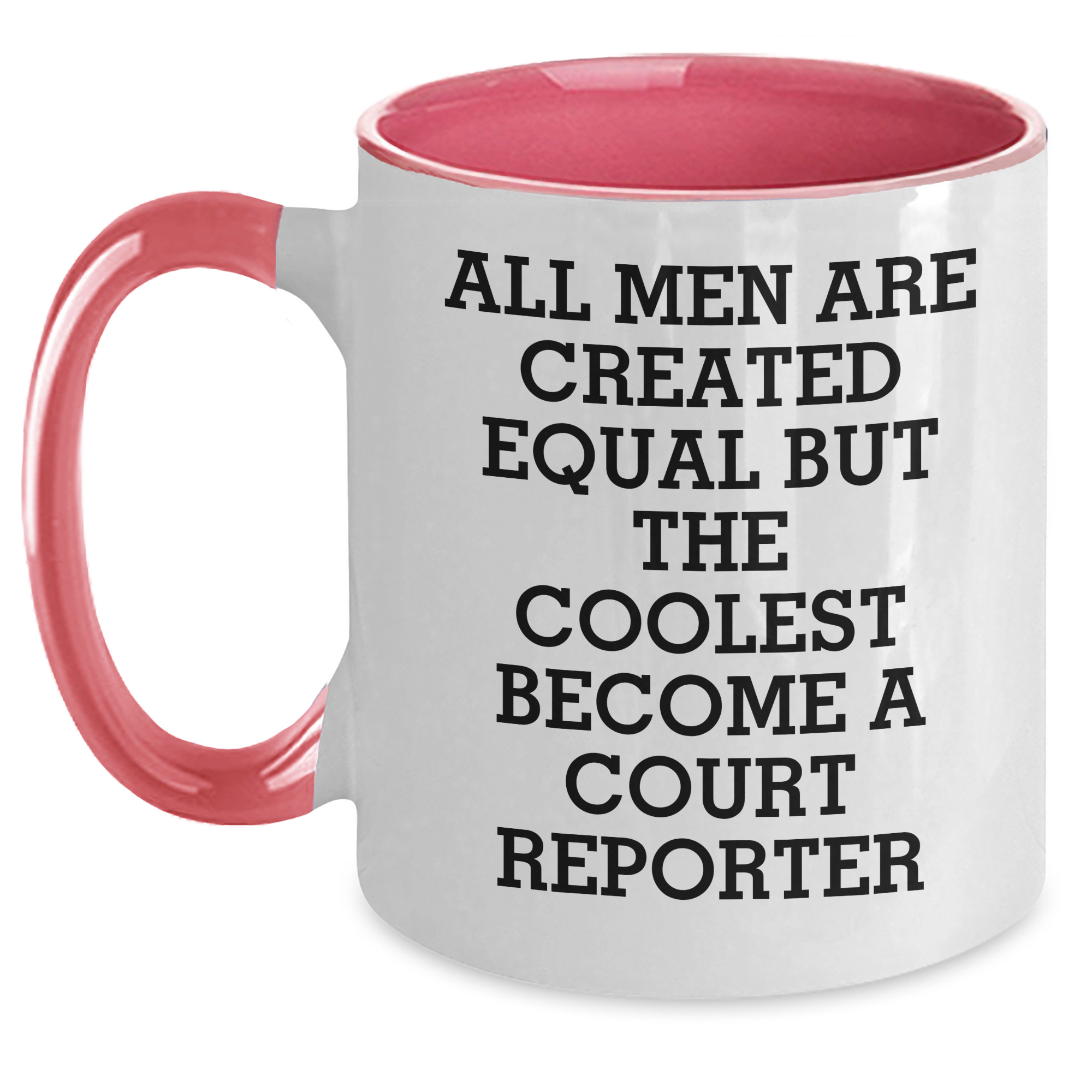 Funny Court Reporter Gifts from Men to Court Reporter on Mother's Day - Two Tone Coffee Mug - Main