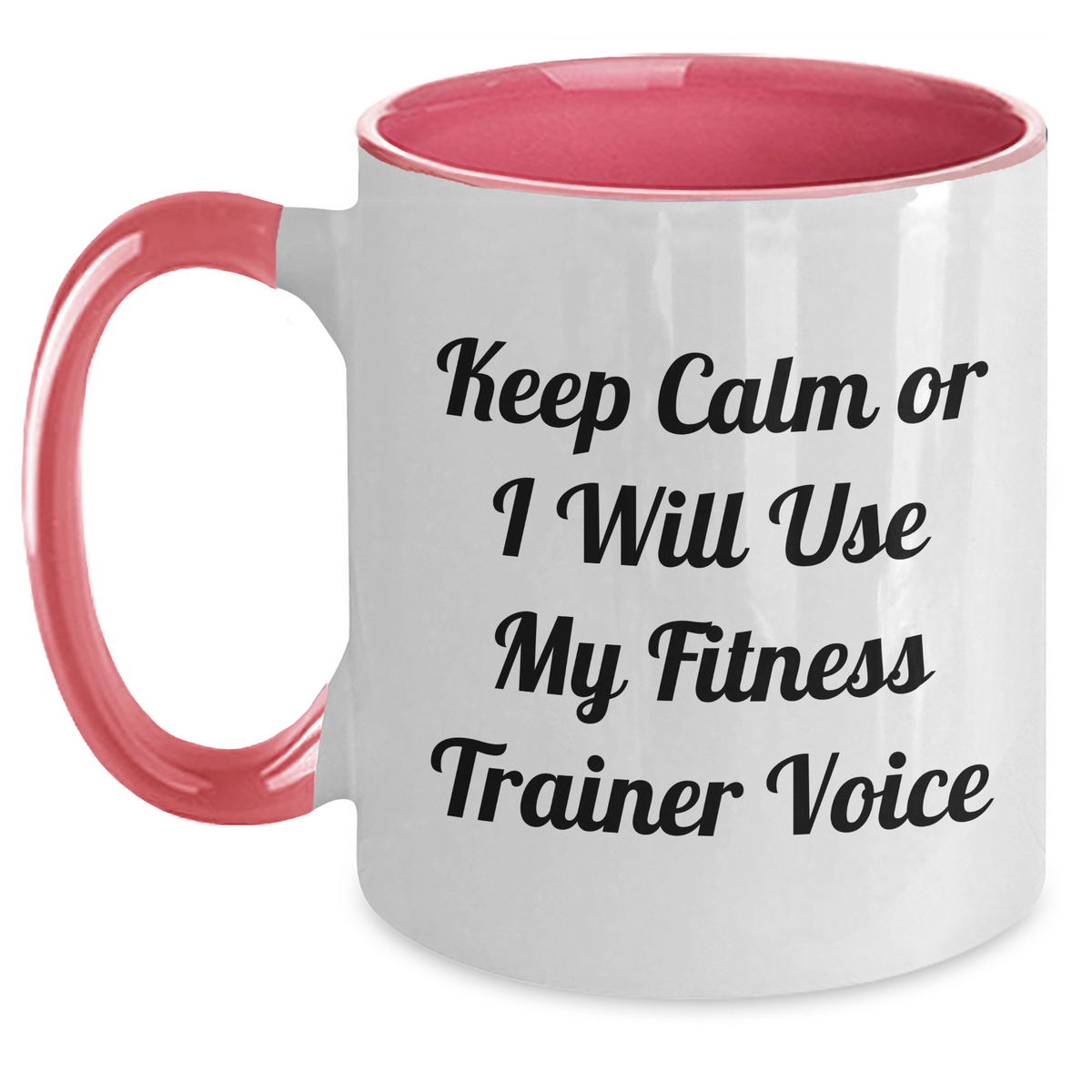 Funny Fitness Trainer Gifts from Friends for Mom's Special Day - Keep Calm Or I Will Use My Fitness Trainer Voice Two Tone Coffee Mug - Main
