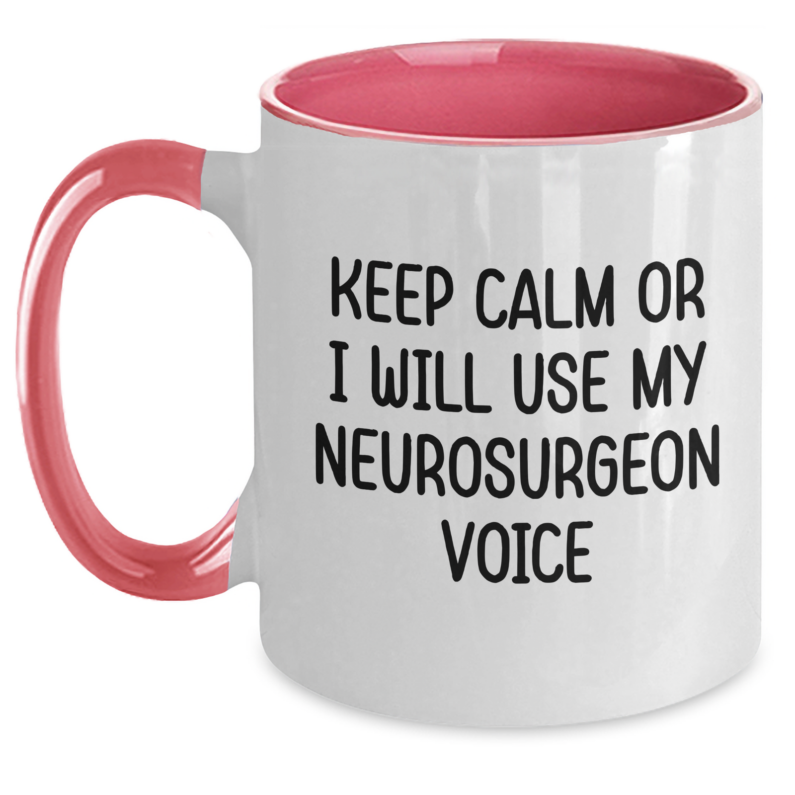 Funny Neurosurgeon Gifts from Women for Mother's Day - Keep Calm Or I Will Use My Neurosurgeon Voice Two Tone Coffee Mug, Black and White, 11oz - Main