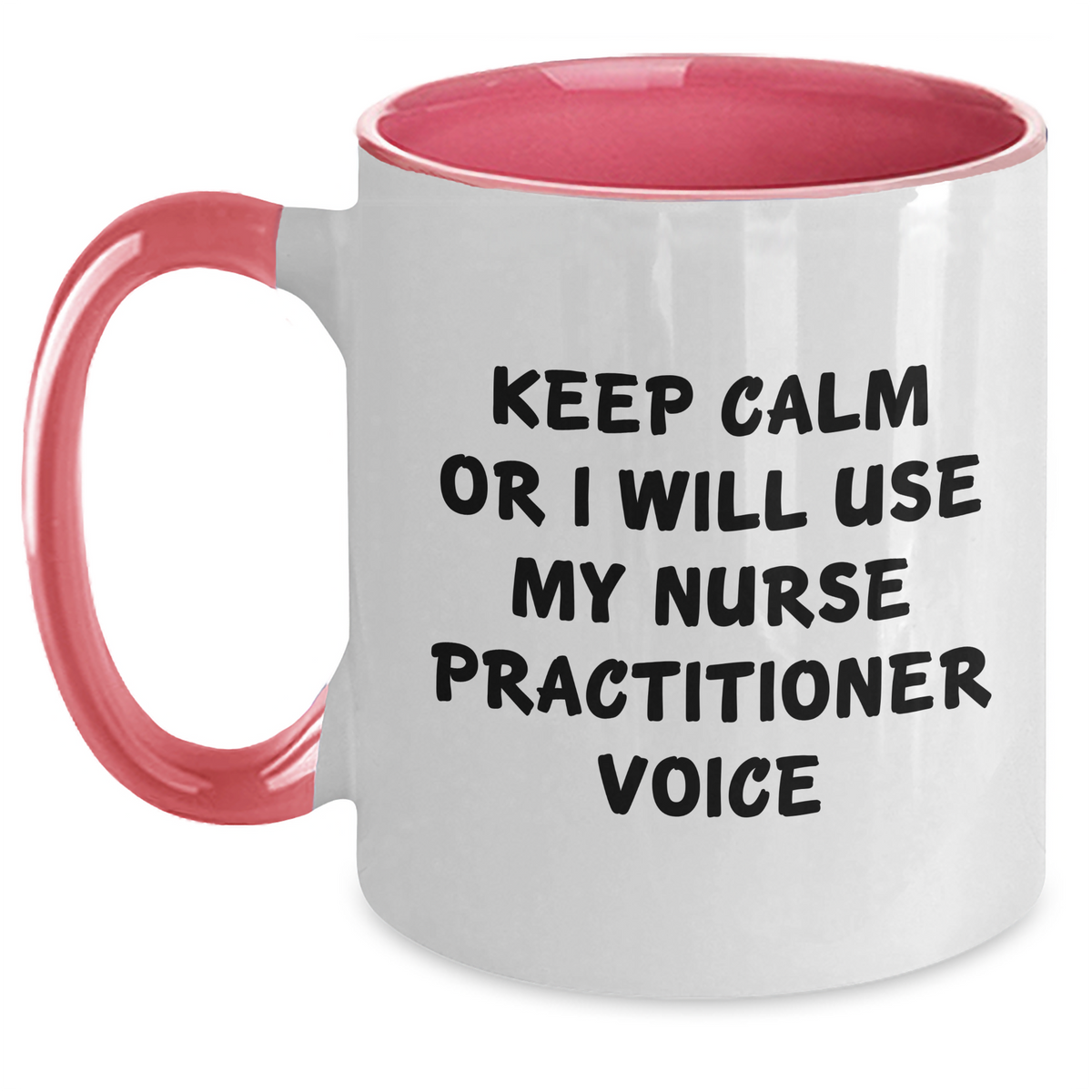 Funny Nurse Practitioner Gifts, Keep Calm Mugs for Nurse Practitioner, 11oz Two Tone Coffee Mug, Gifts from Men to Nurse Practitioner, Gifts for Nurse Practitioner on Father's Day - Main