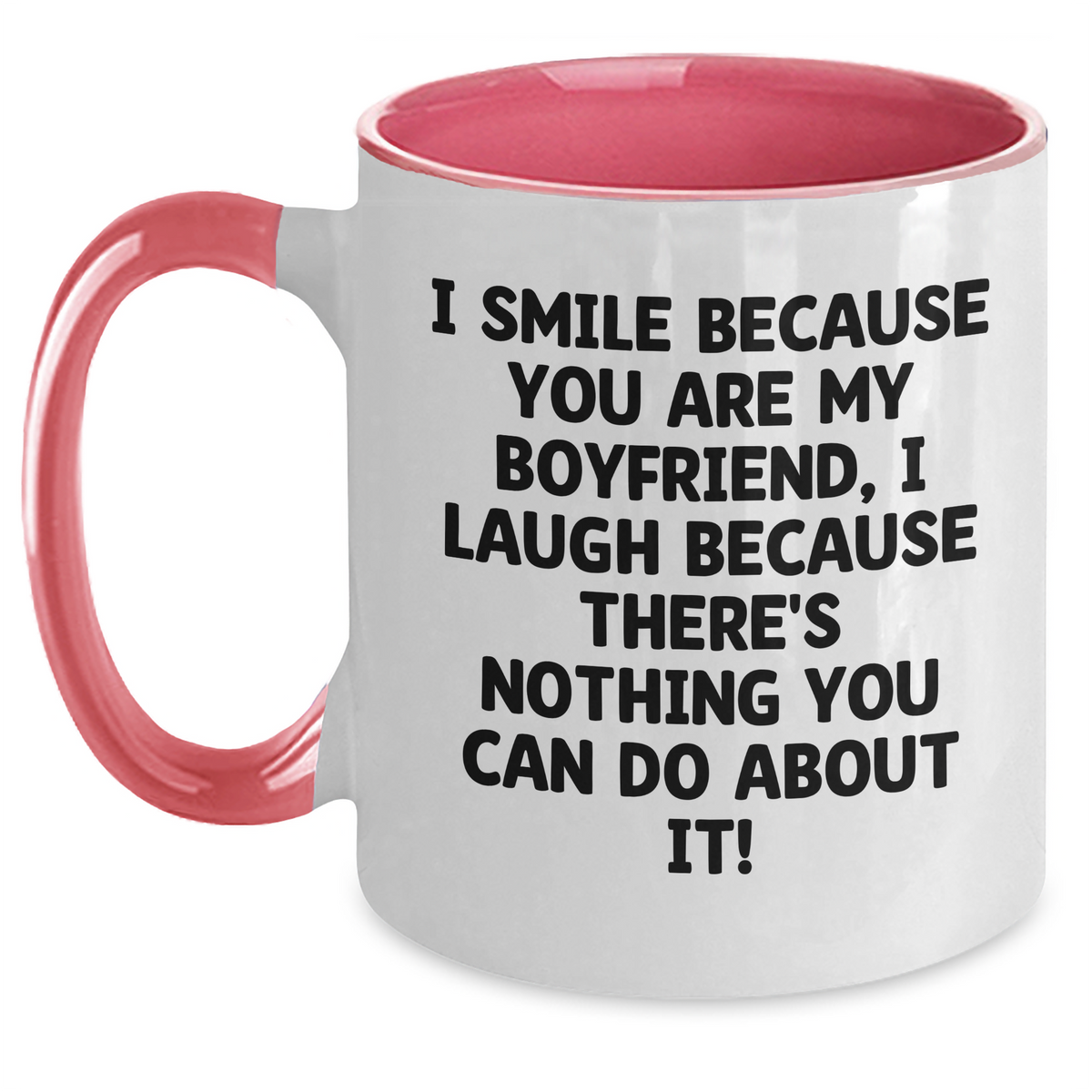 Funny Sweetheart Gifts from Friends, Coworkers, or Family - I Smile Because You Are My Sweetheart, Two Tone Coffee Mug for Him on Father's Day - Main