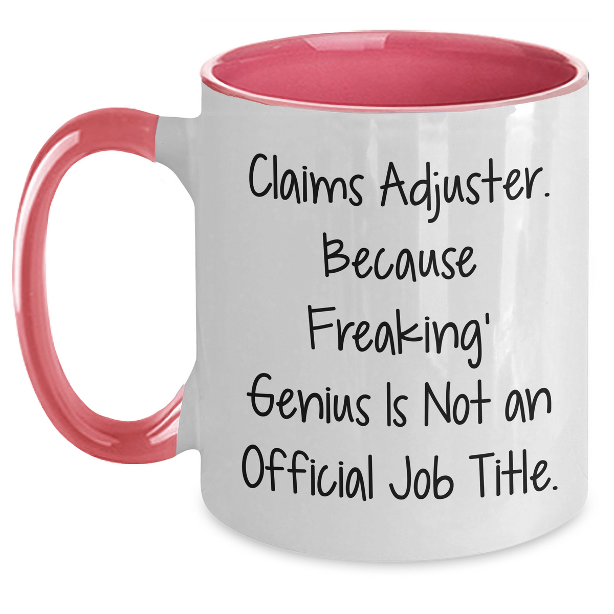 Funny Claims Adjuster Gifts for Him - Two Tone Coffee Mug, Because Freaking' genius Is Not An Official Job Title., Perfect for Father's Day from Family, Friends, or Coworkers - Main