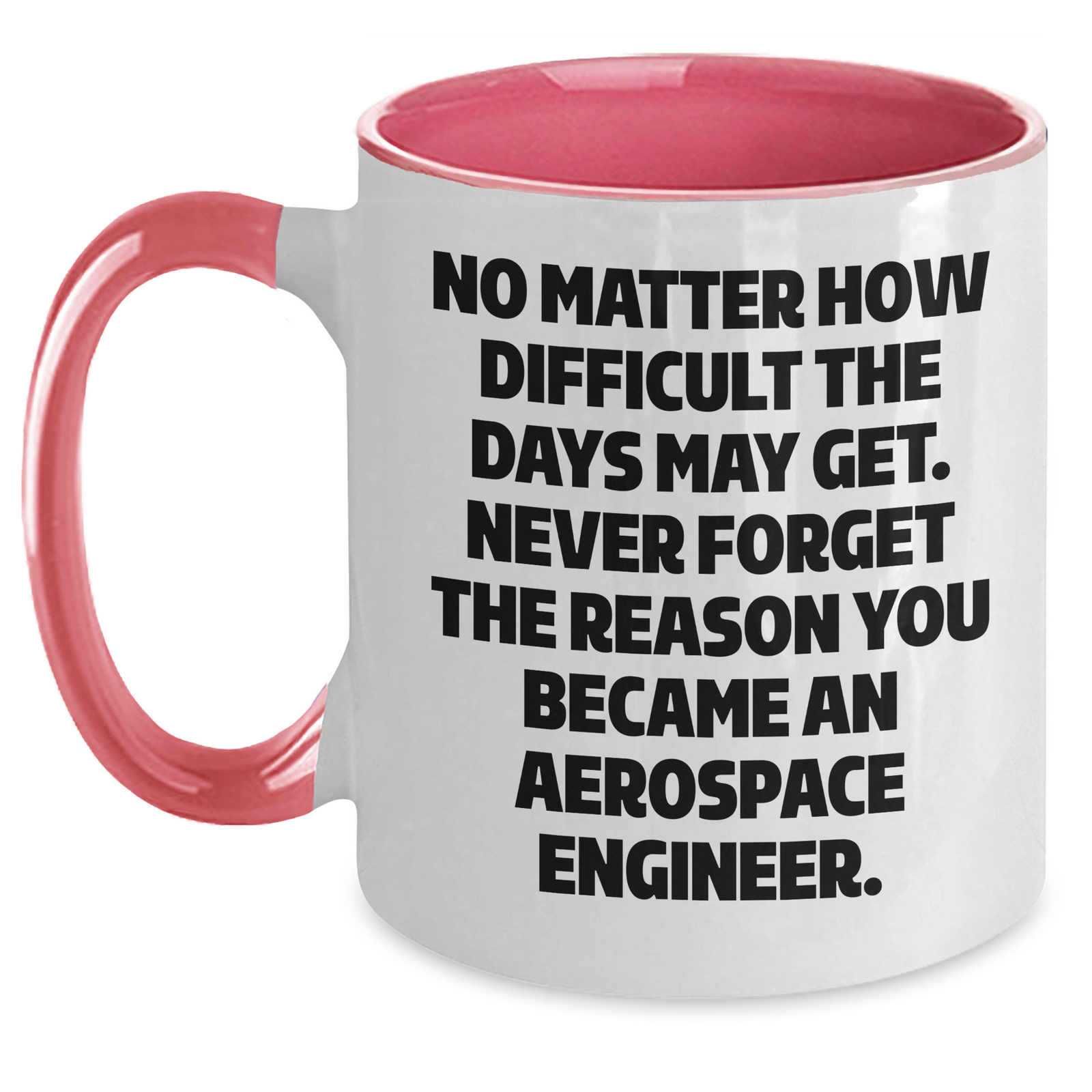 Aerospace Engineer Gifts - Funny Quote Two Tone Coffee Mug - Gifts from Family to Aerospace Engineer - Mother's Day Unique Gifts - Main